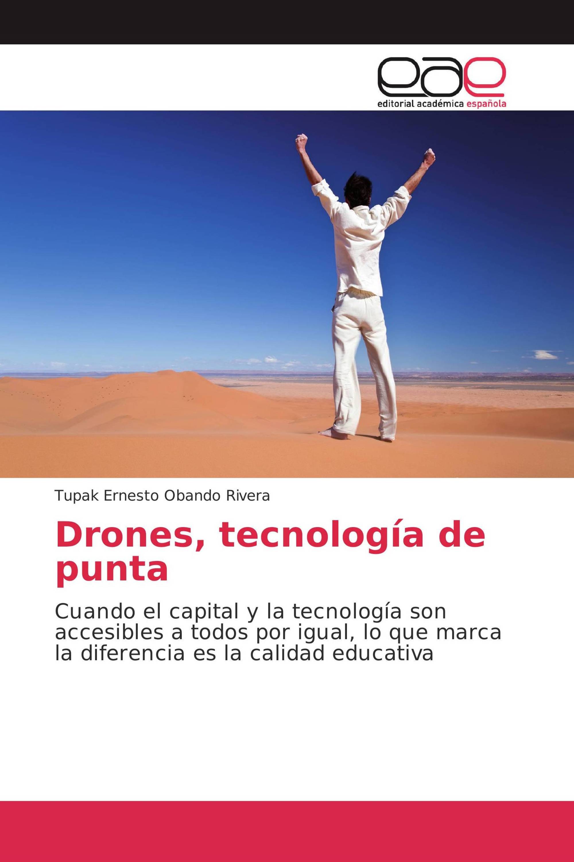 Drones, tecnología de punta