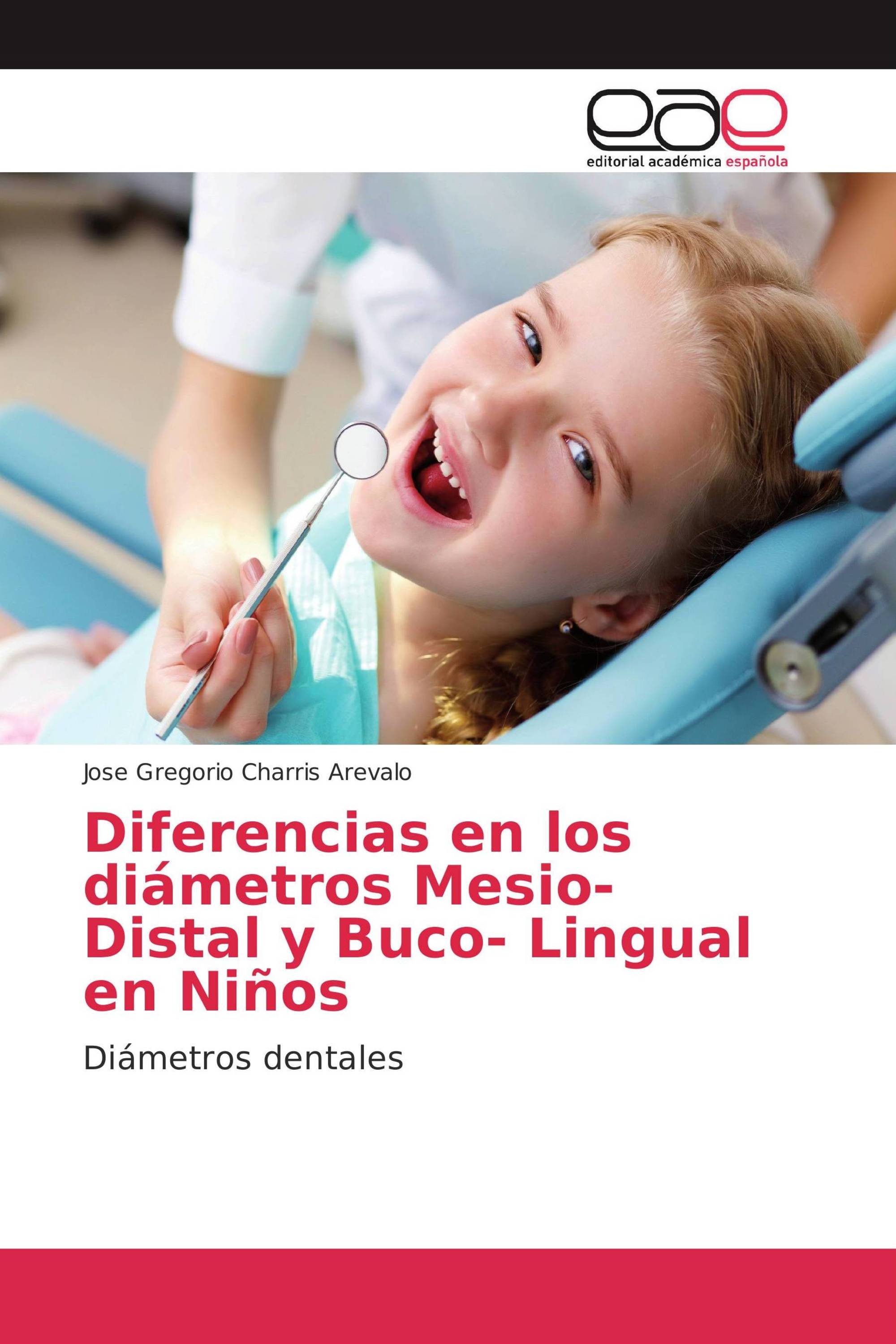 Diferencias en los diámetros Mesio-Distal y Buco- Lingual en Niños