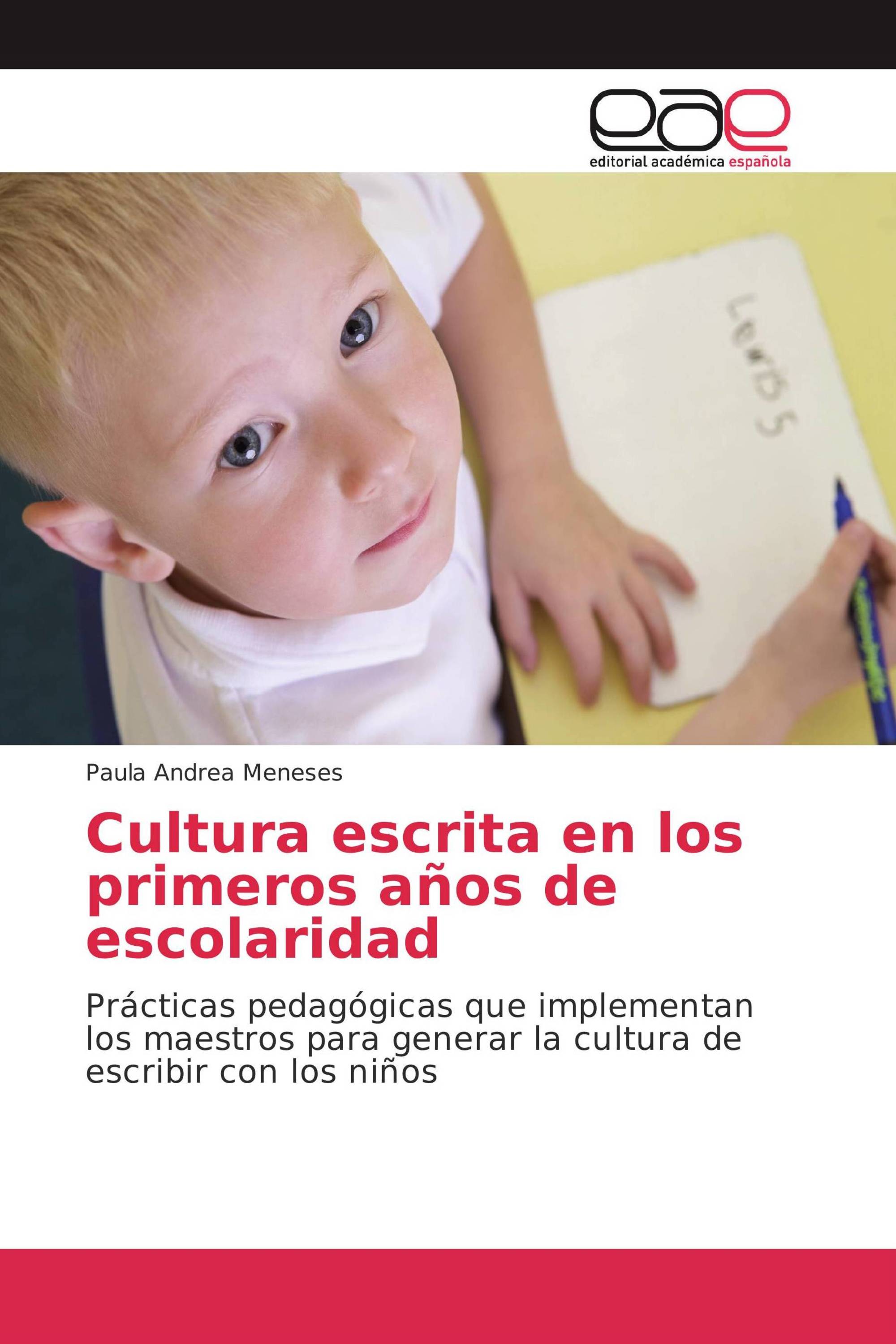 Cultura escrita en los primeros años de escolaridad