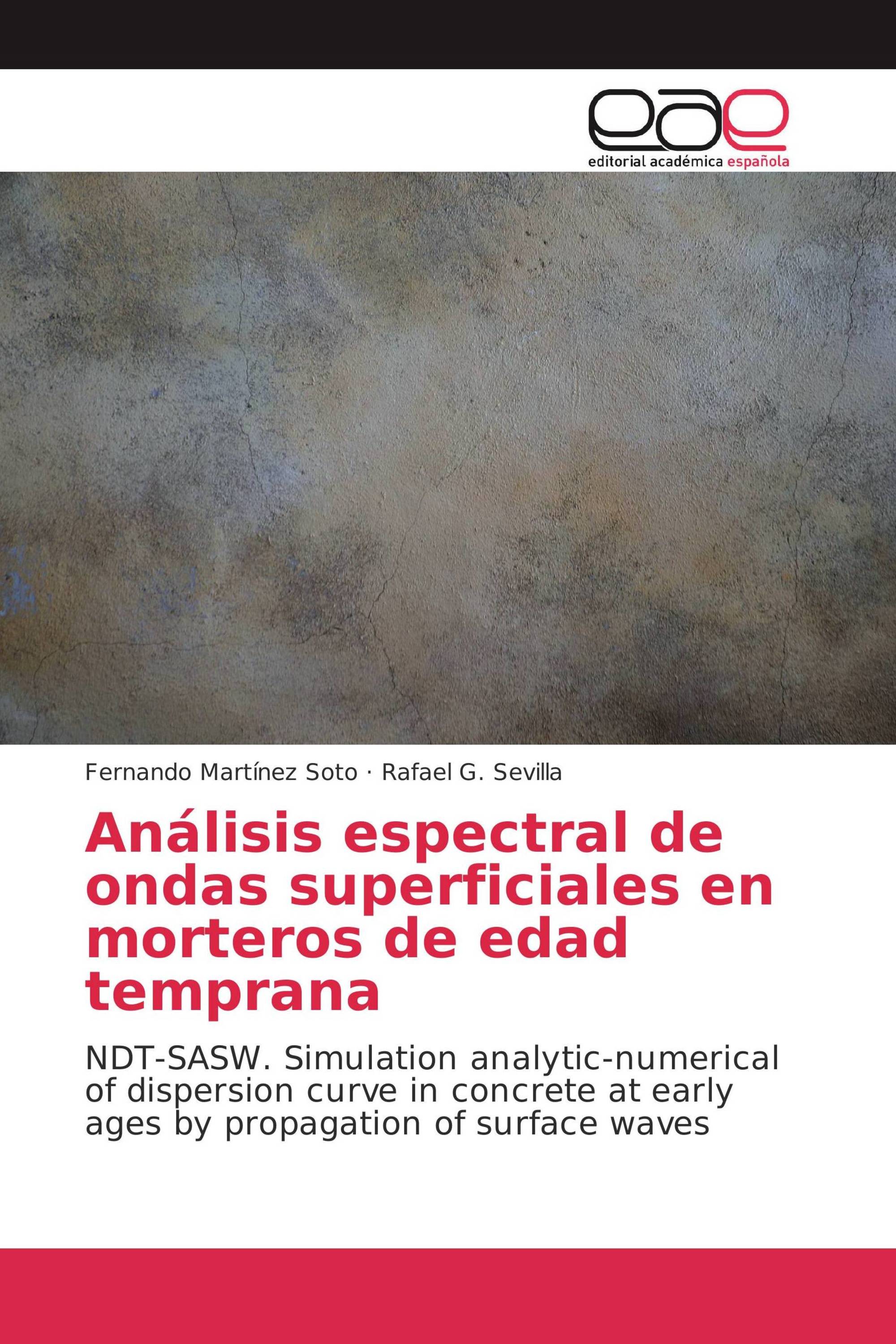 Análisis espectral de ondas superficiales en morteros de edad temprana