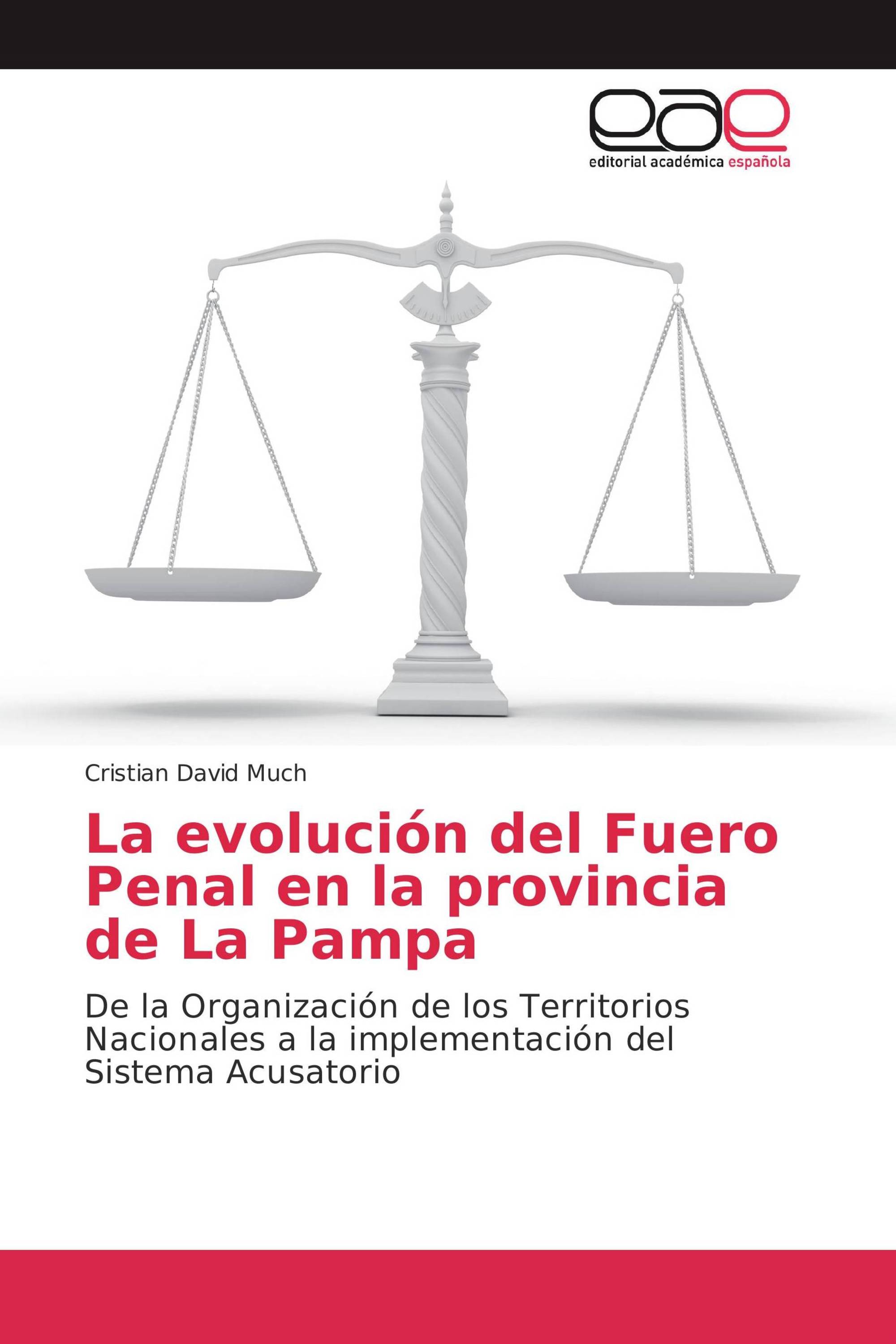 La evolución del Fuero Penal en la provincia de La Pampa