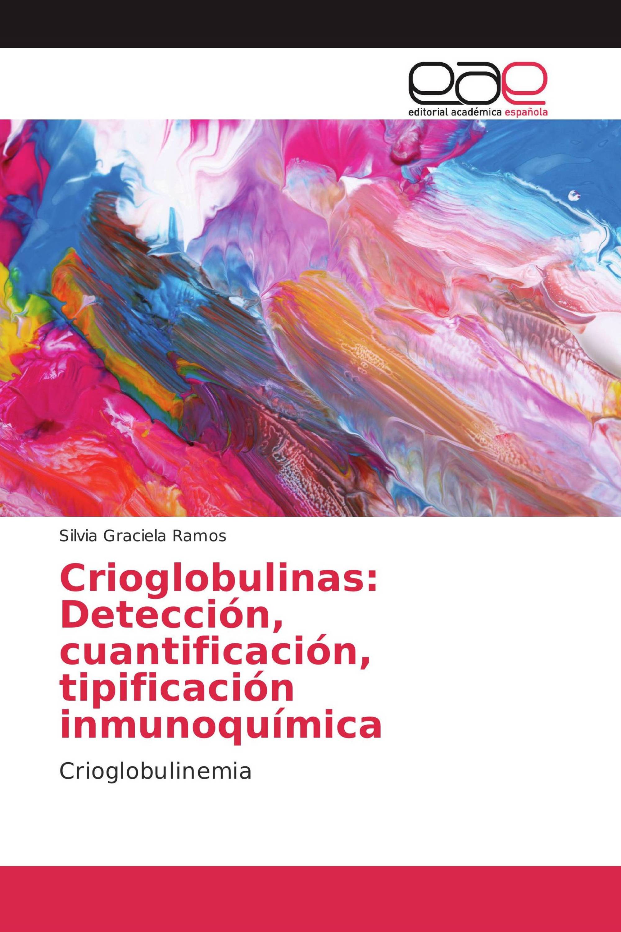 Crioglobulinas: Detección, cuantificación, tipificación inmunoquímica