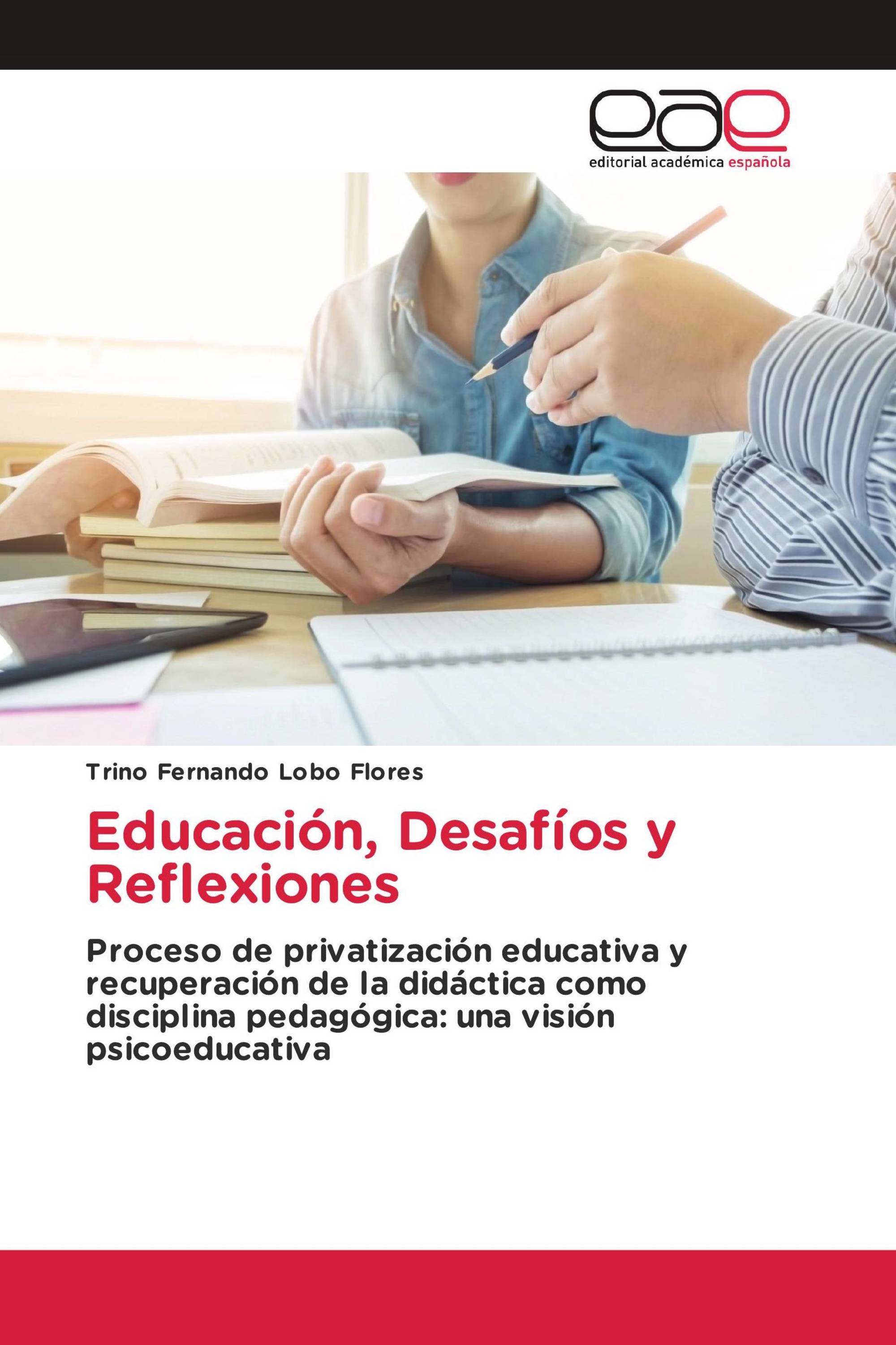 Educación, Desafíos y Reflexiones