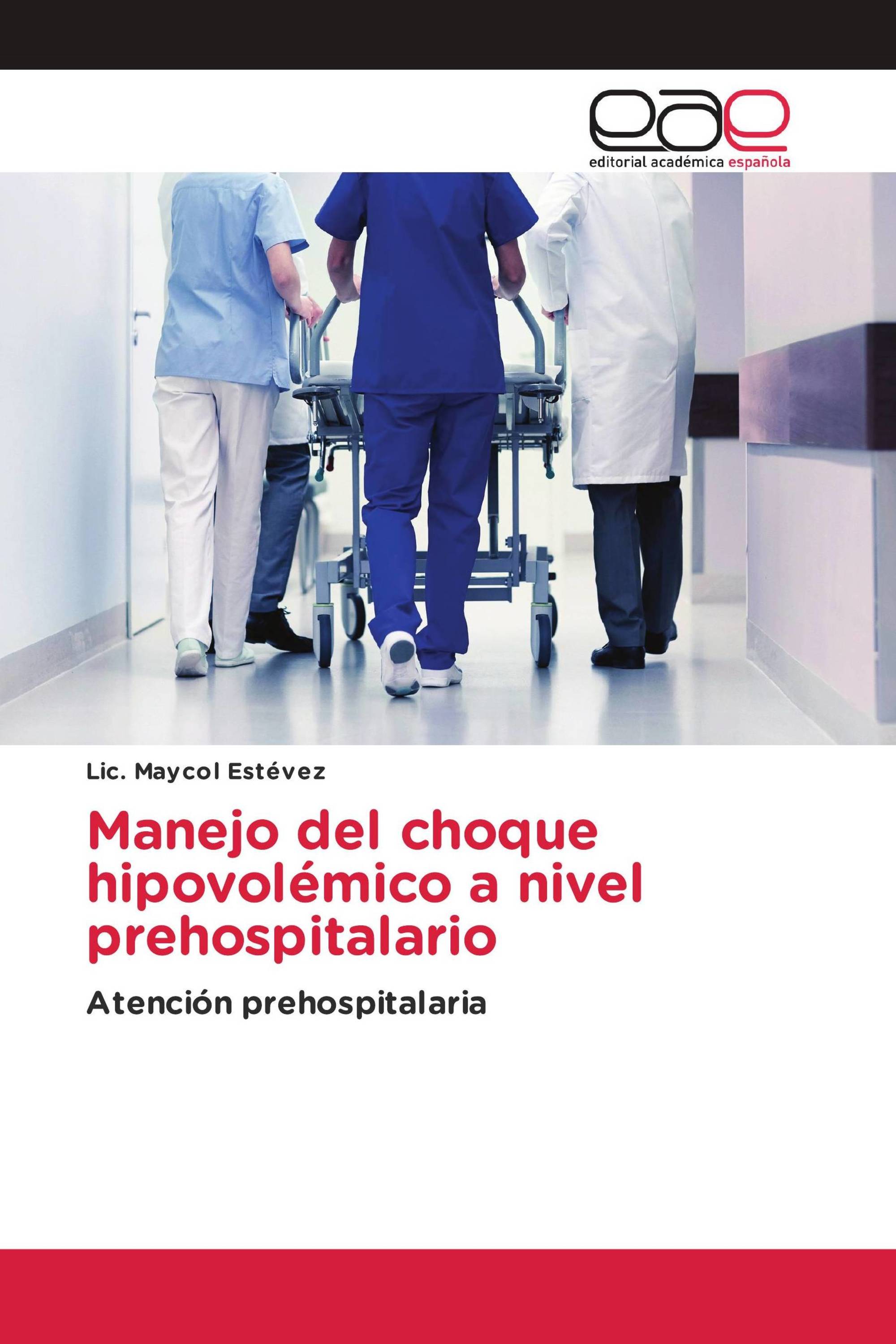 Manejo del choque hipovolémico a nivel prehospitalario