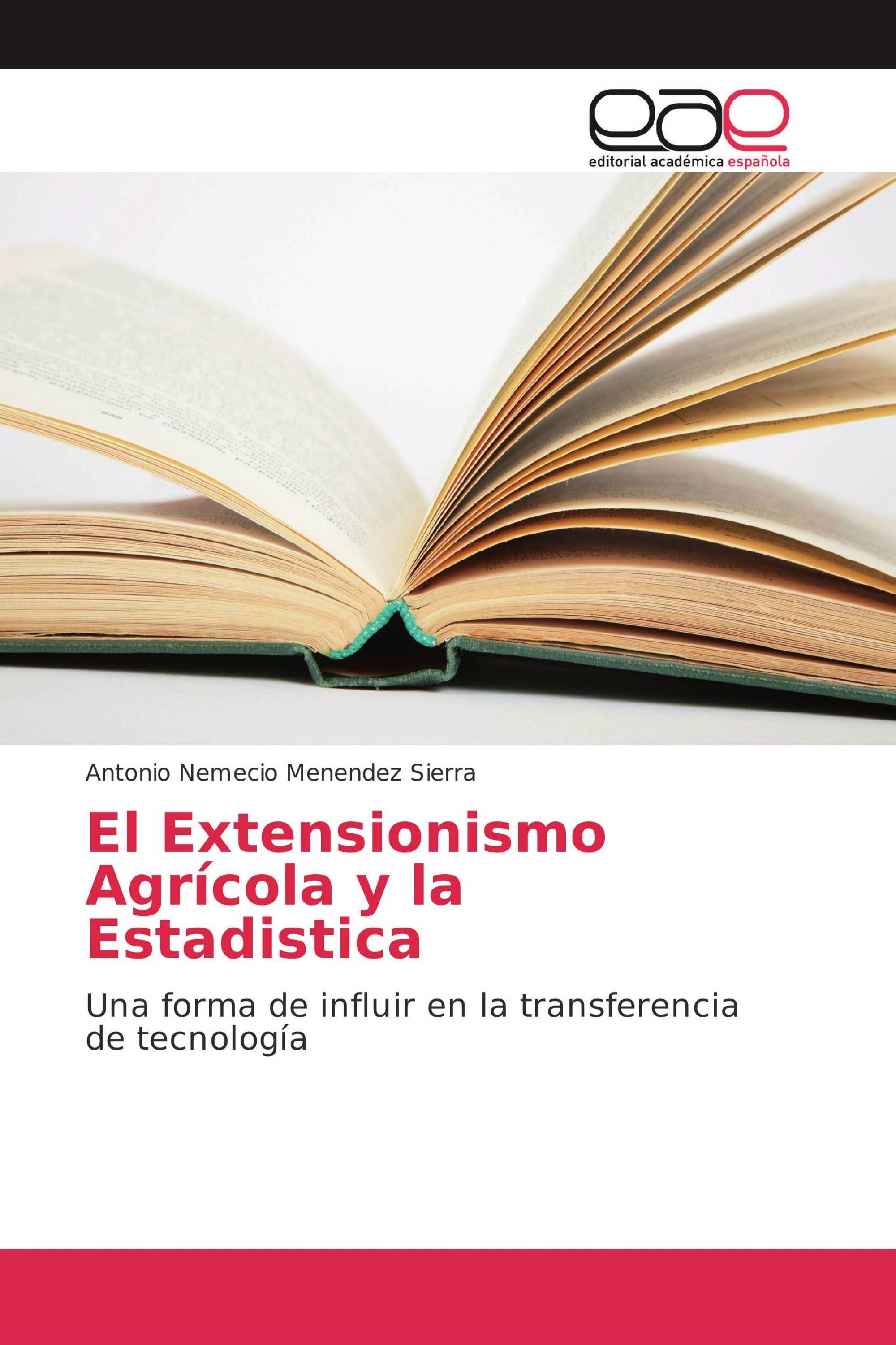 El Extensionismo Agrícola y la Estadistica