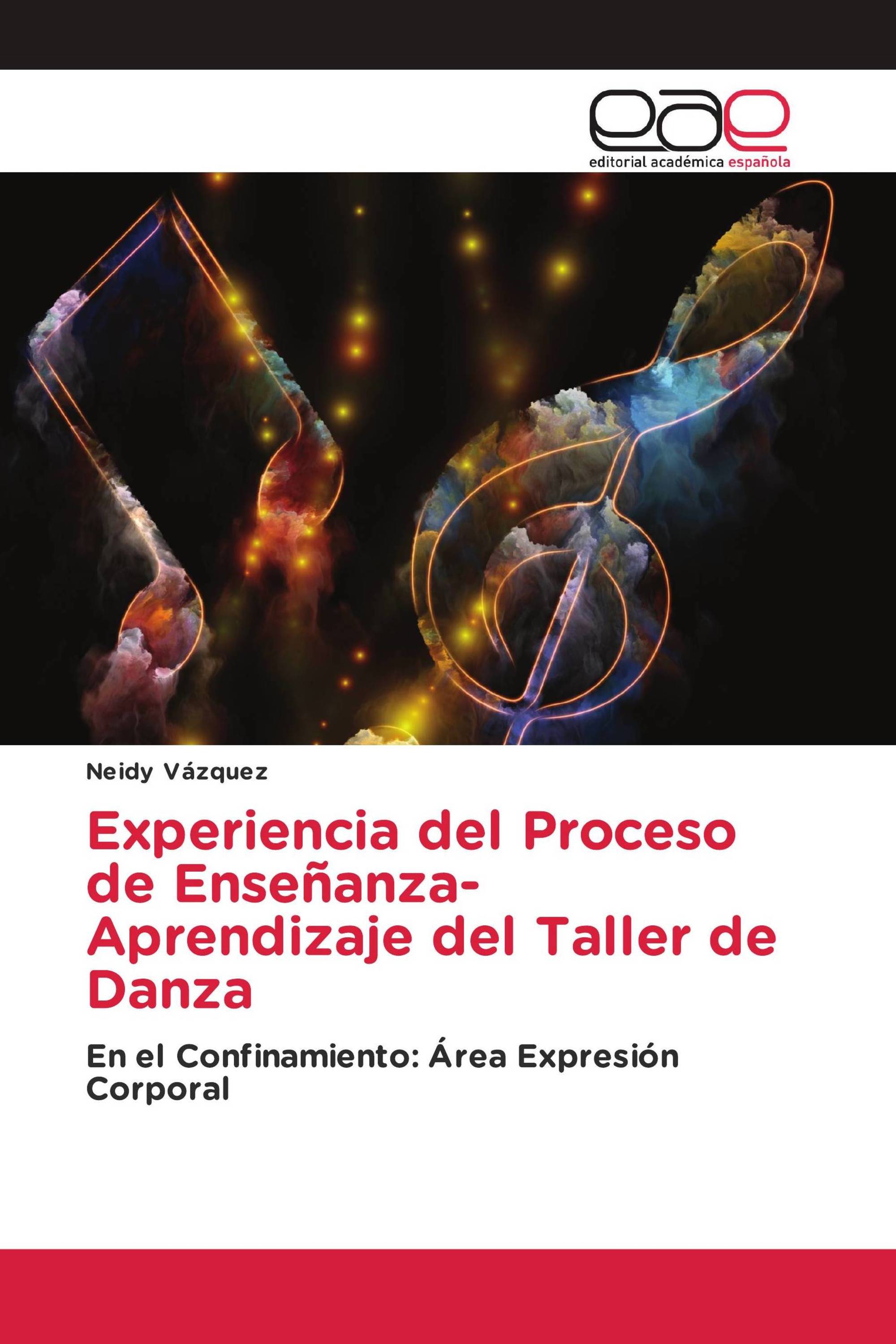 Experiencia del Proceso de Enseñanza-Aprendizaje del Taller de Danza