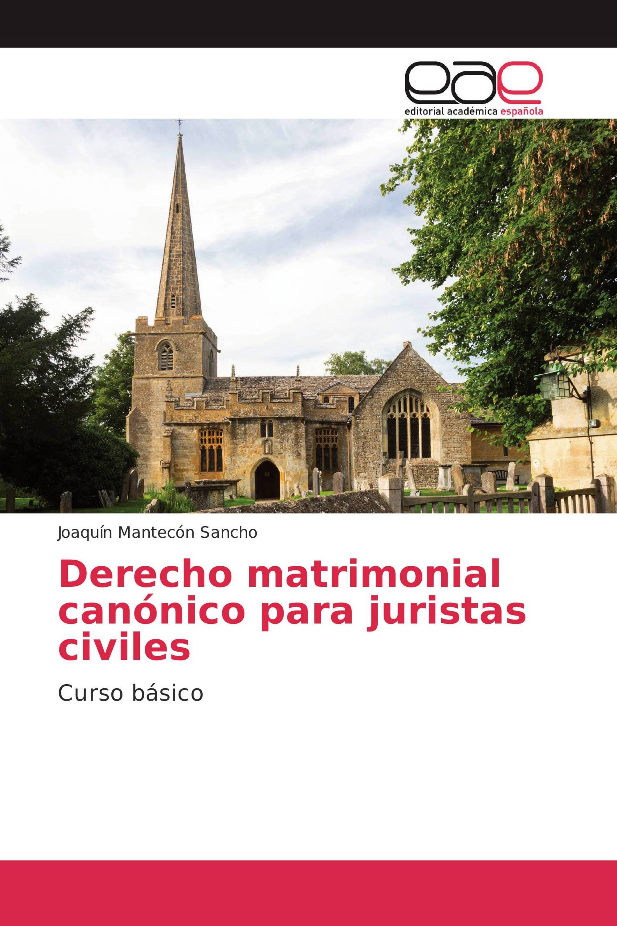 Derecho matrimonial canónico para juristas civiles