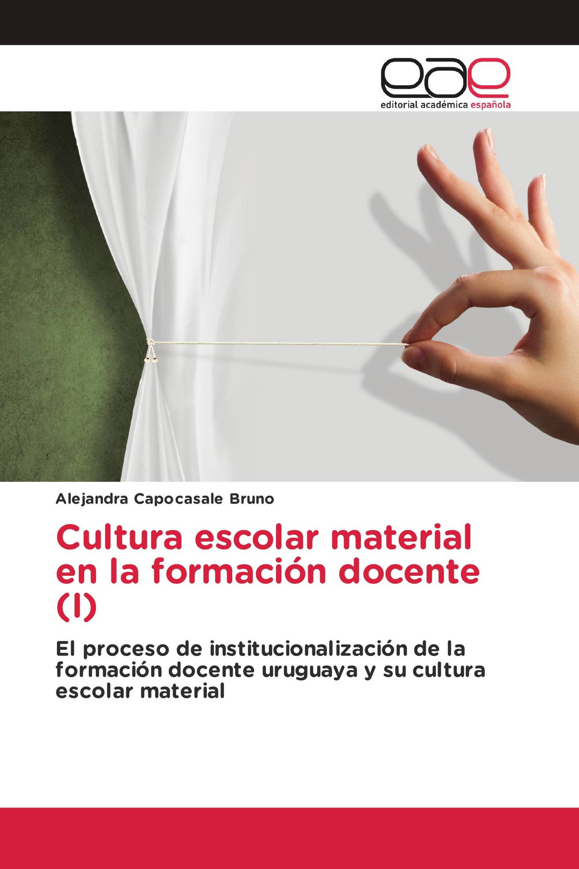 Cultura escolar material en la formación docente (I)