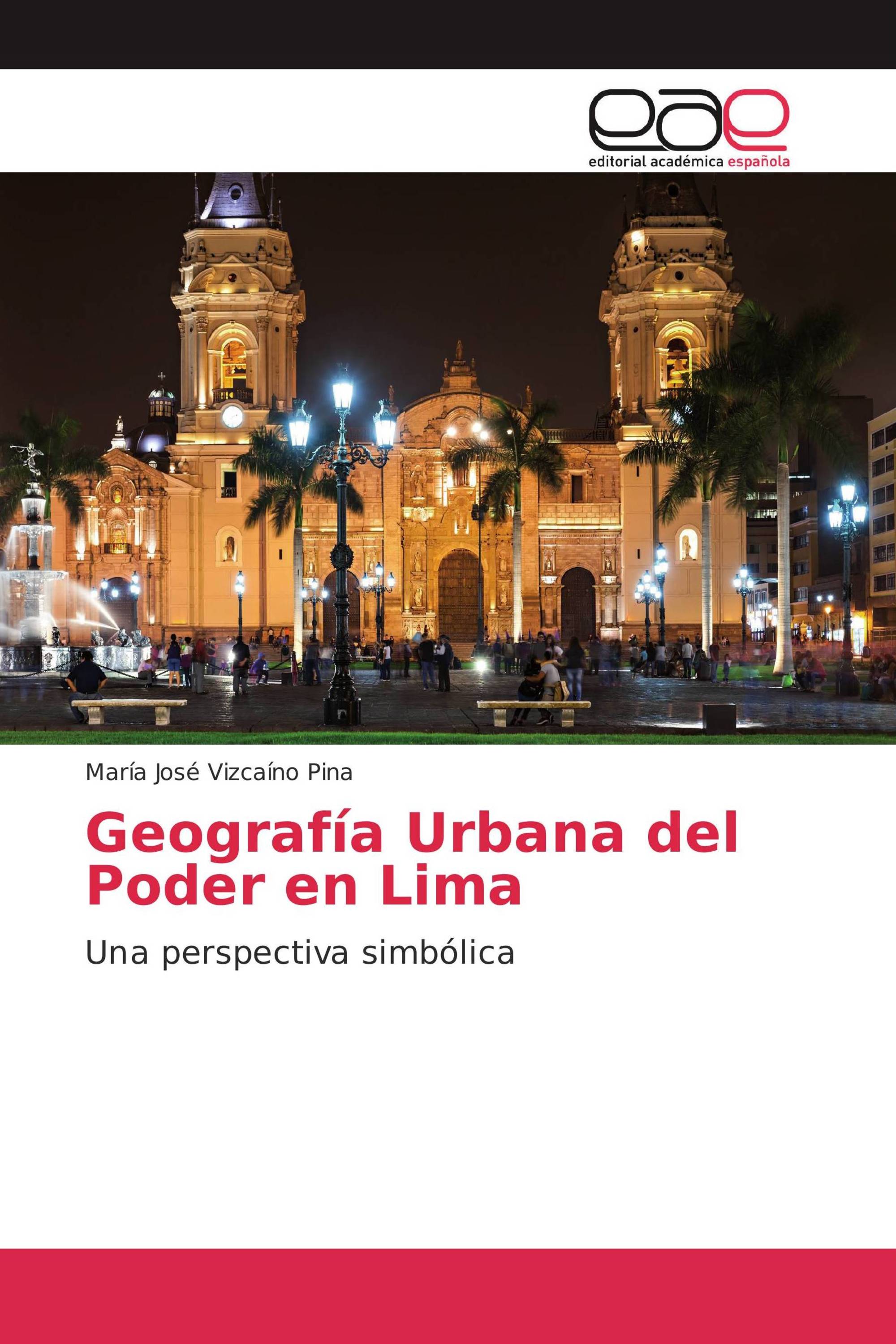 Geografía Urbana del Poder en Lima