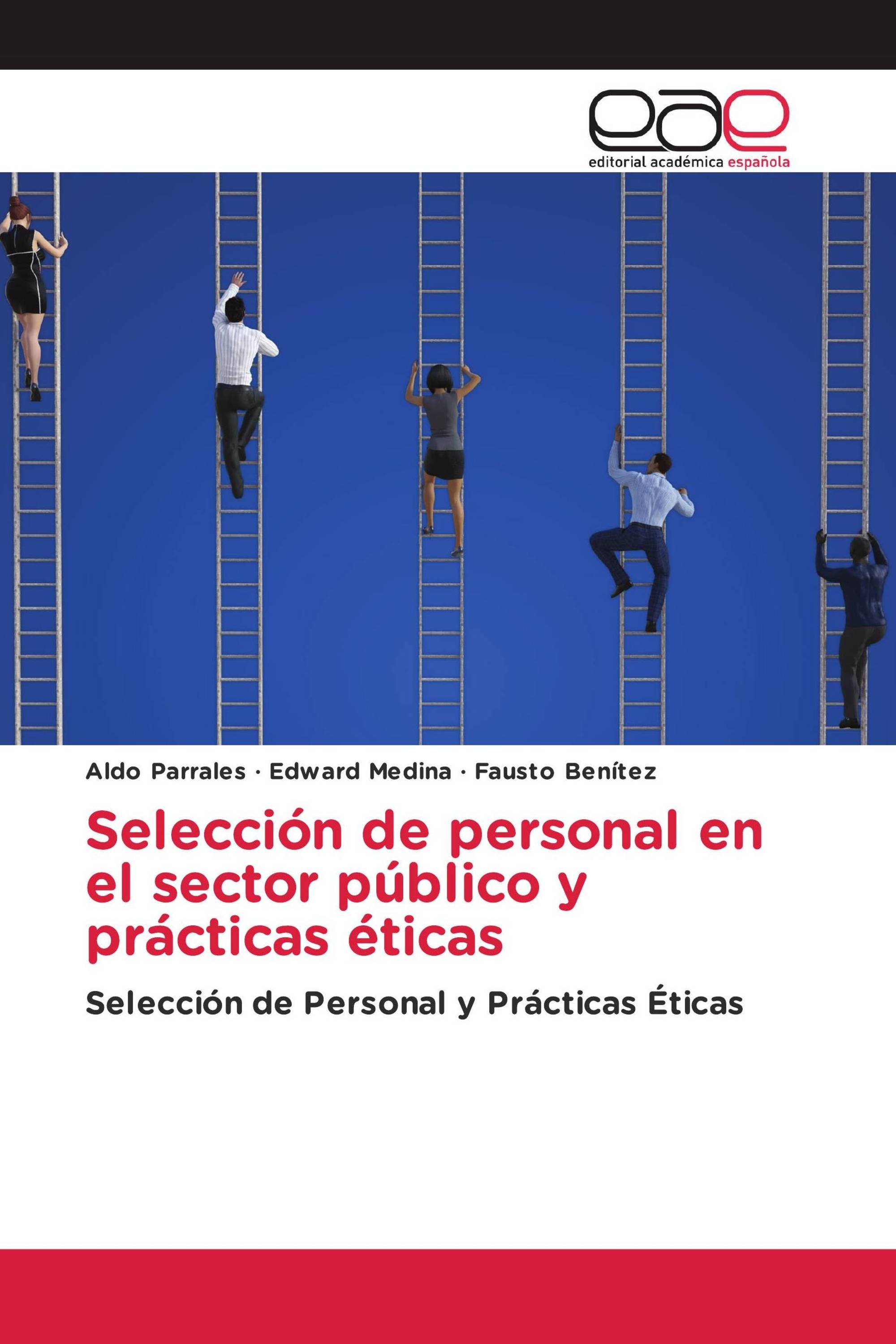 Selección de personal en el sector público y prácticas éticas