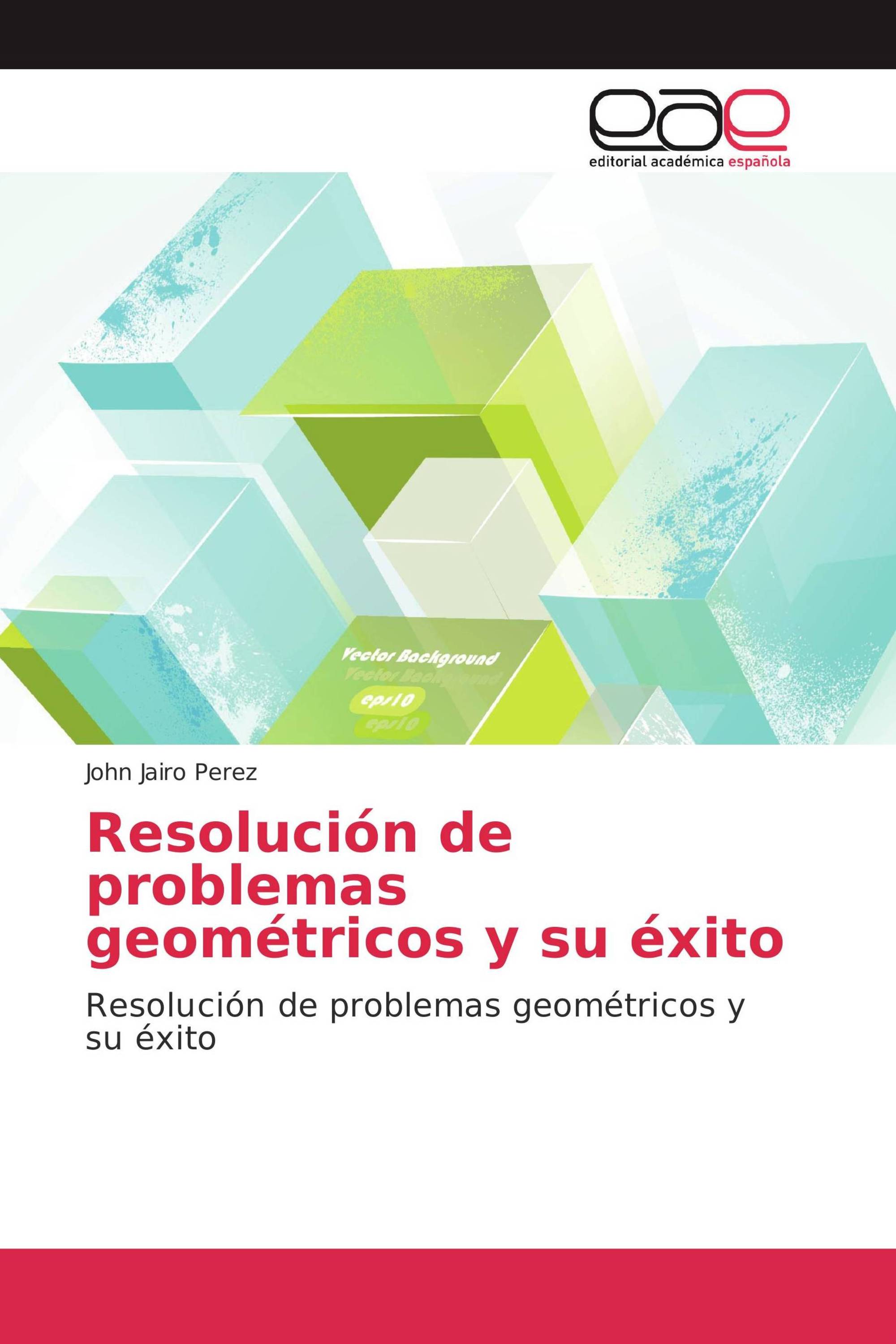 Resolución de problemas geométricos y su éxito