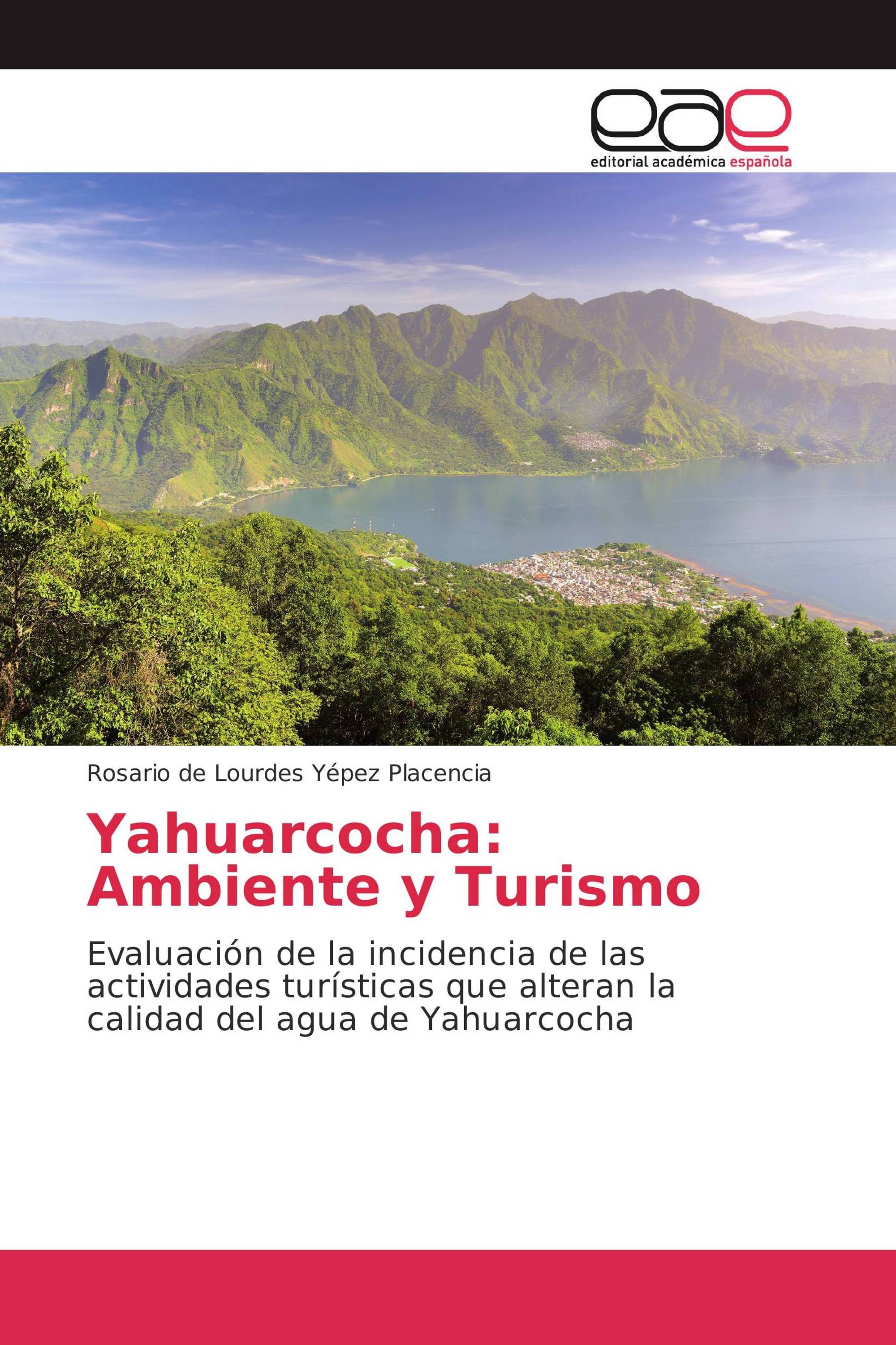 Yahuarcocha: Ambiente y Turismo