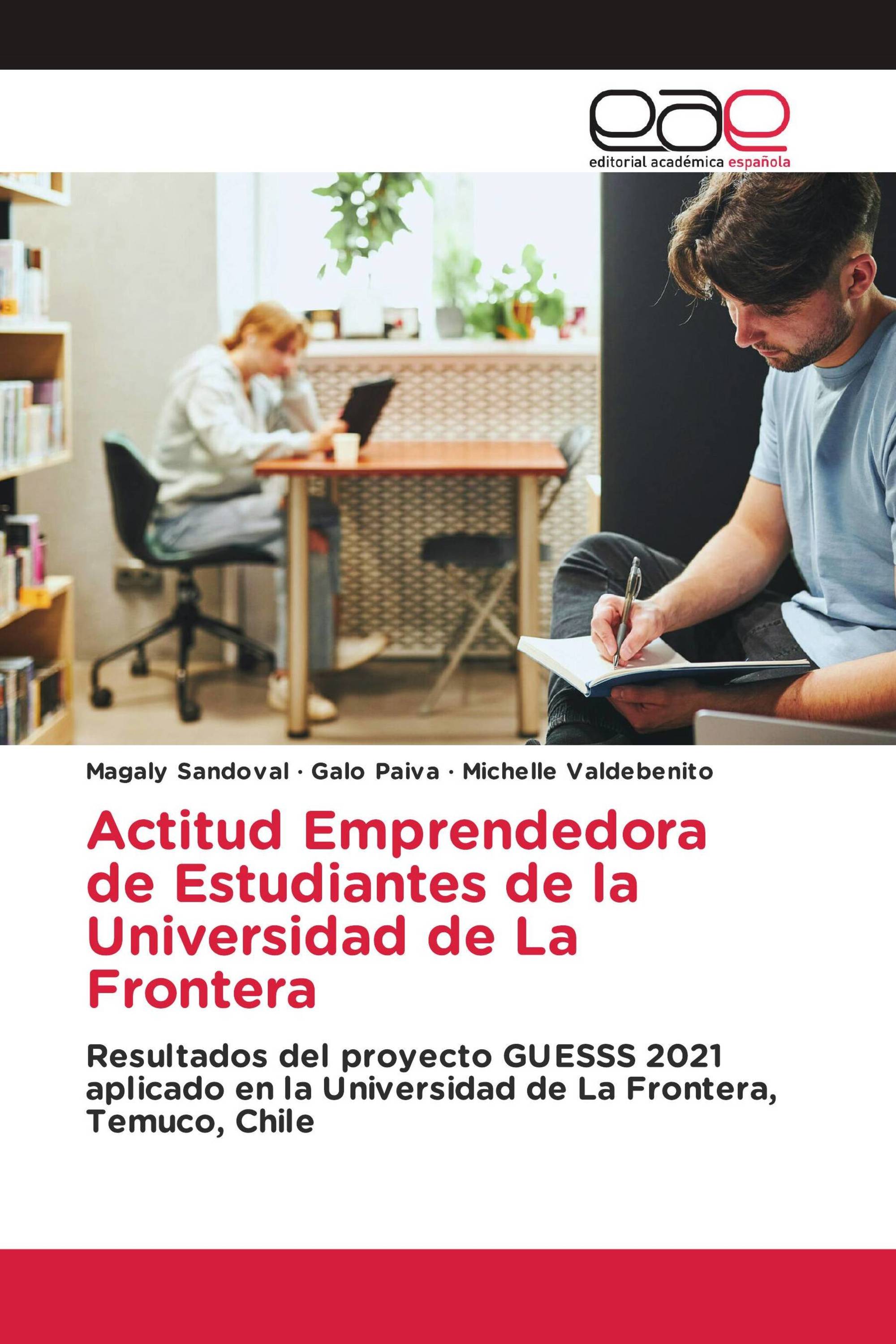 Actitud Emprendedora de Estudiantes de la Universidad de La Frontera