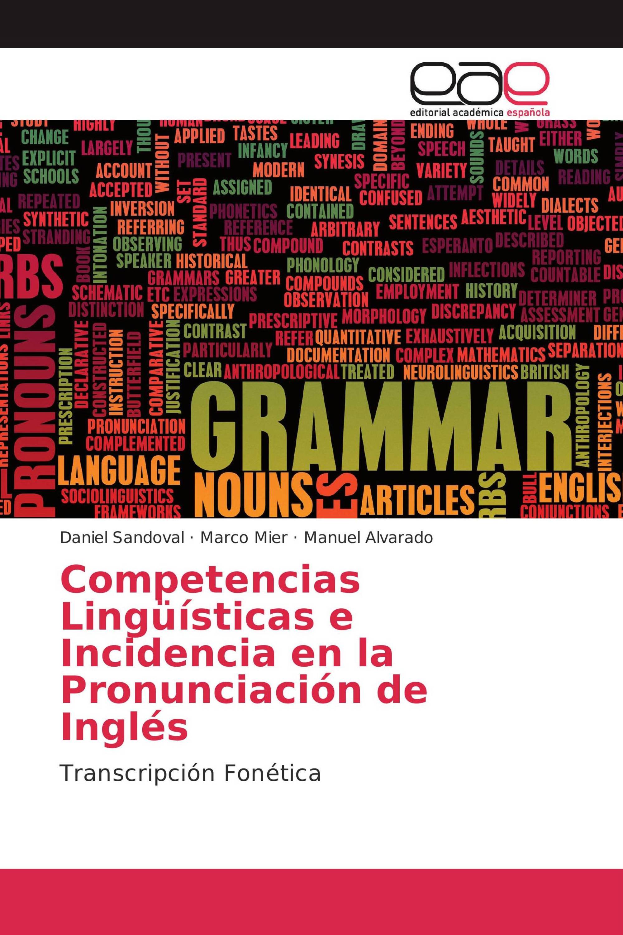 Competencias Lingüísticas e Incidencia en la Pronunciación de Inglés