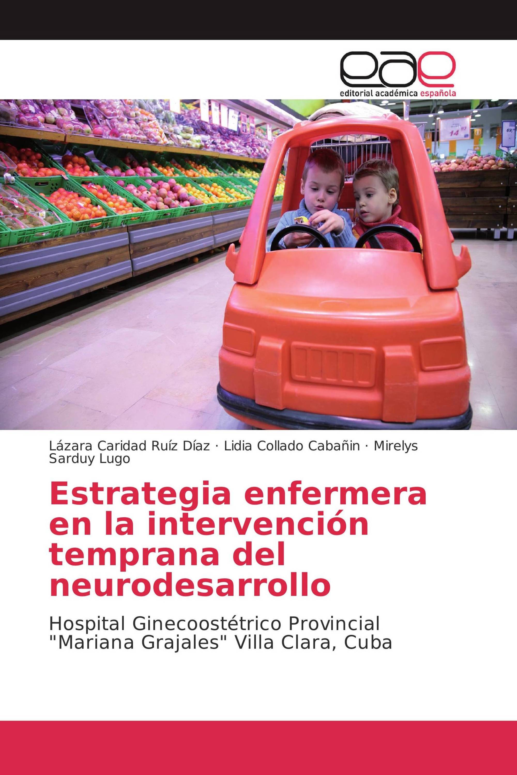 Estrategia enfermera en la intervención temprana del neurodesarrollo