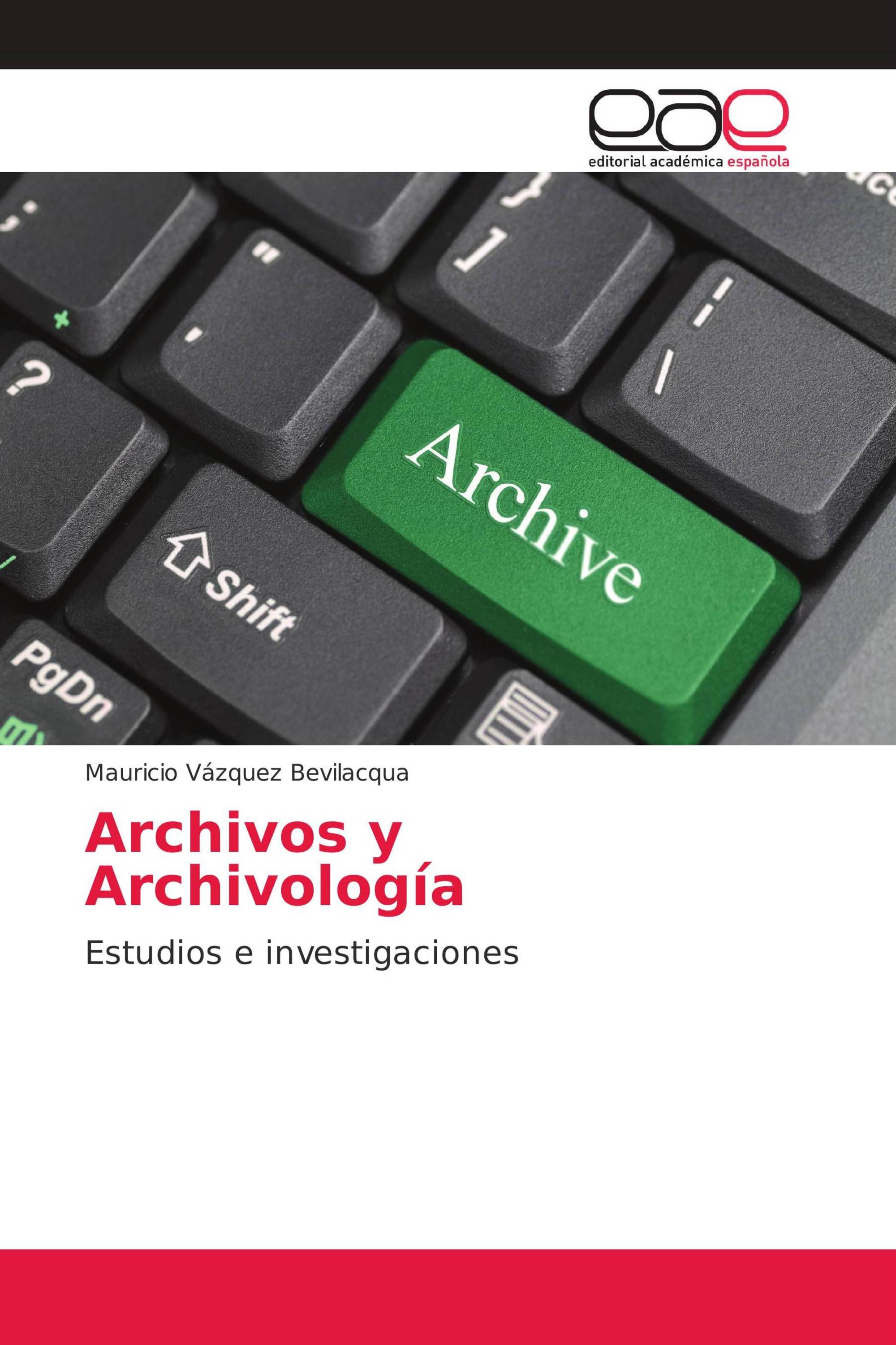 Archivos y Archivología