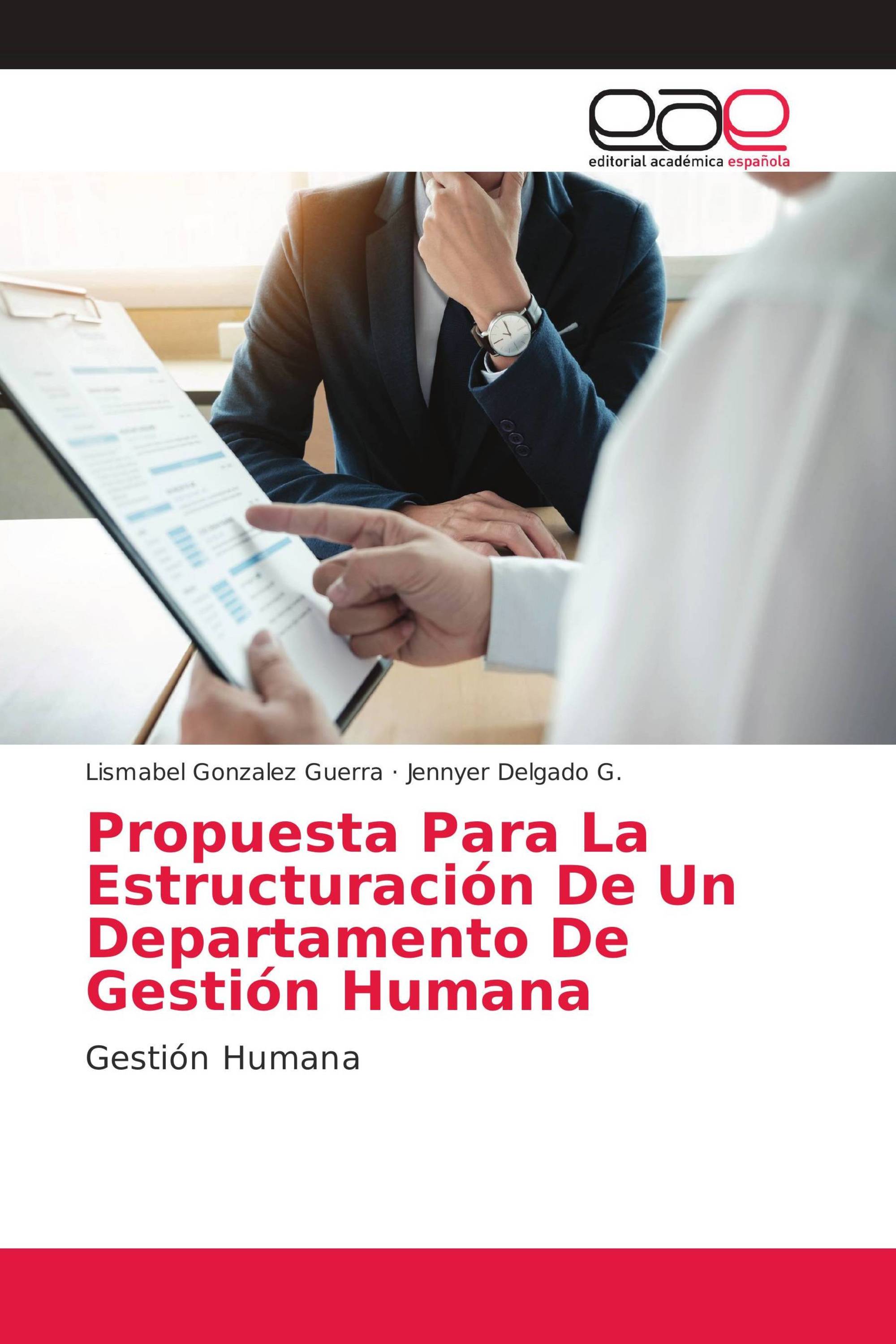 Propuesta Para La Estructuración De Un Departamento De Gestión Humana