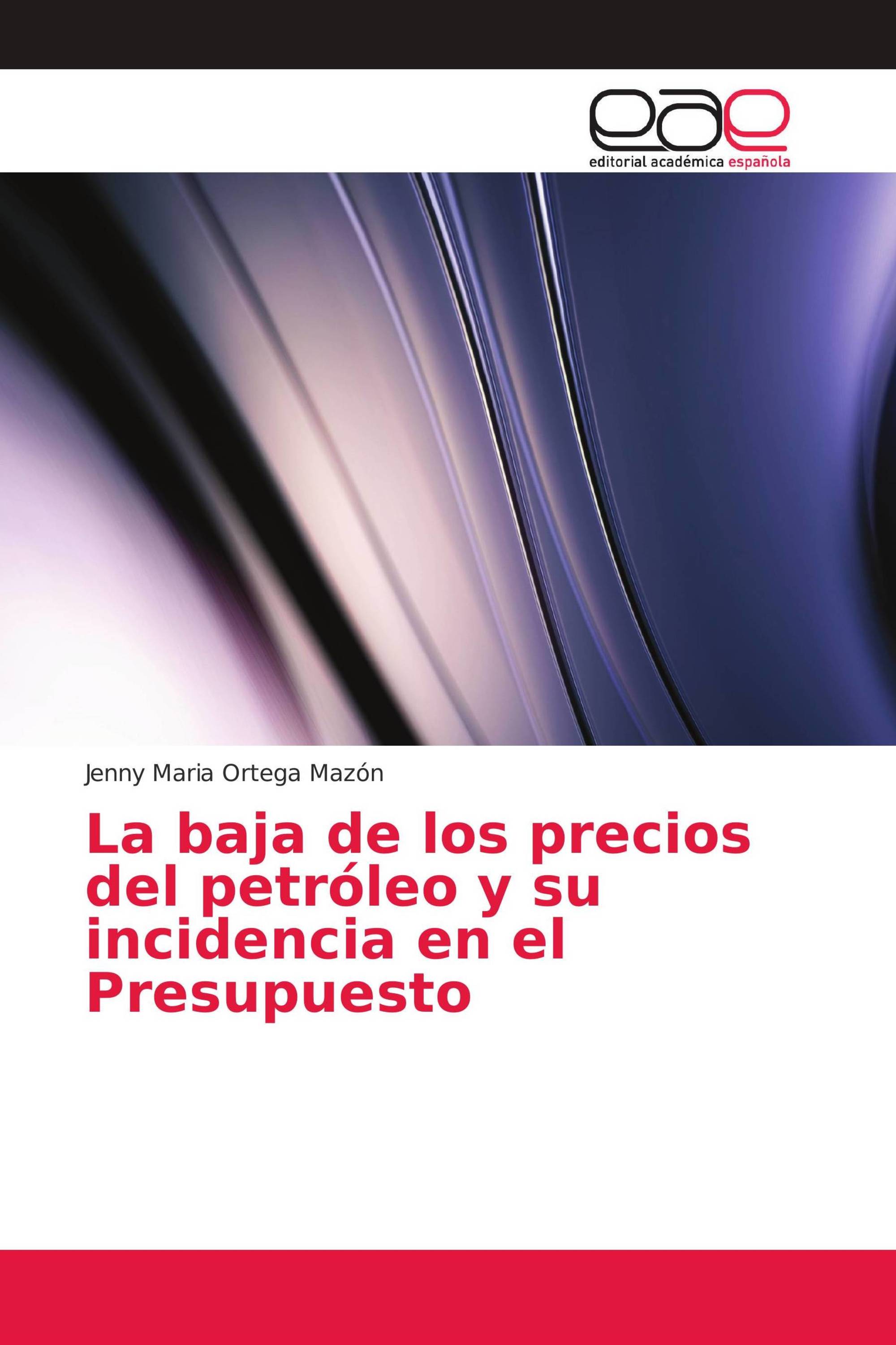 La baja de los precios del petróleo y su incidencia en el Presupuesto