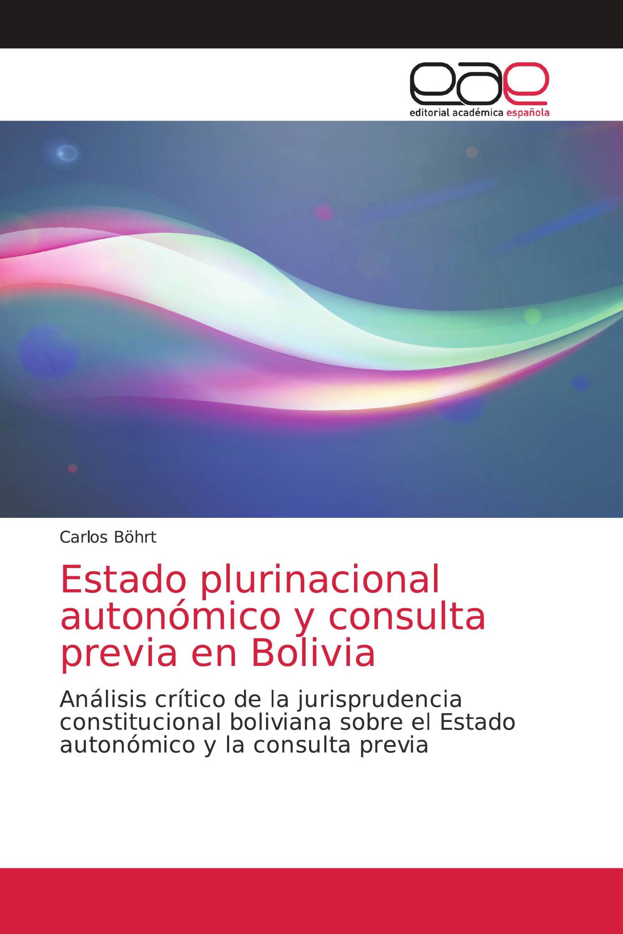 Estado plurinacional autonómico y consulta previa en Bolivia