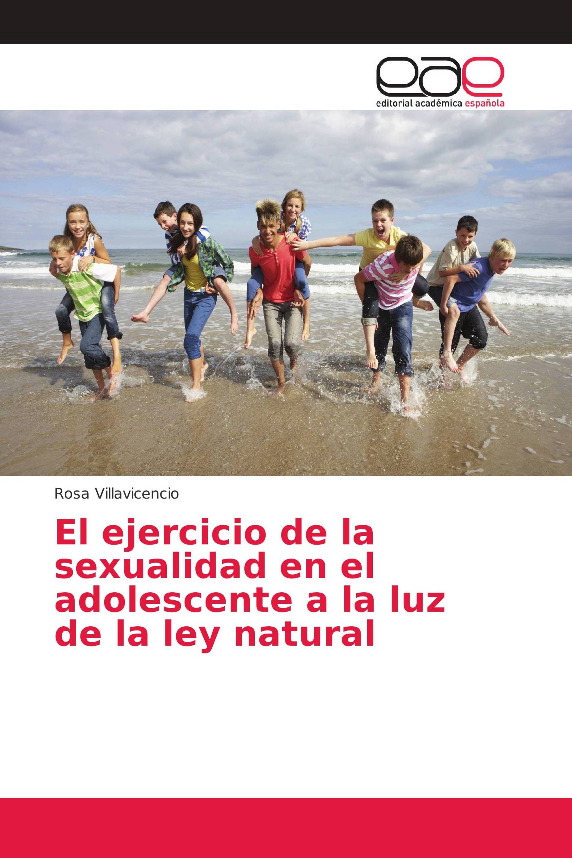 El Ejercicio De La Sexualidad En El Adolescente A La Luz De La Ley Natural 978 620 2 12598 7 7169