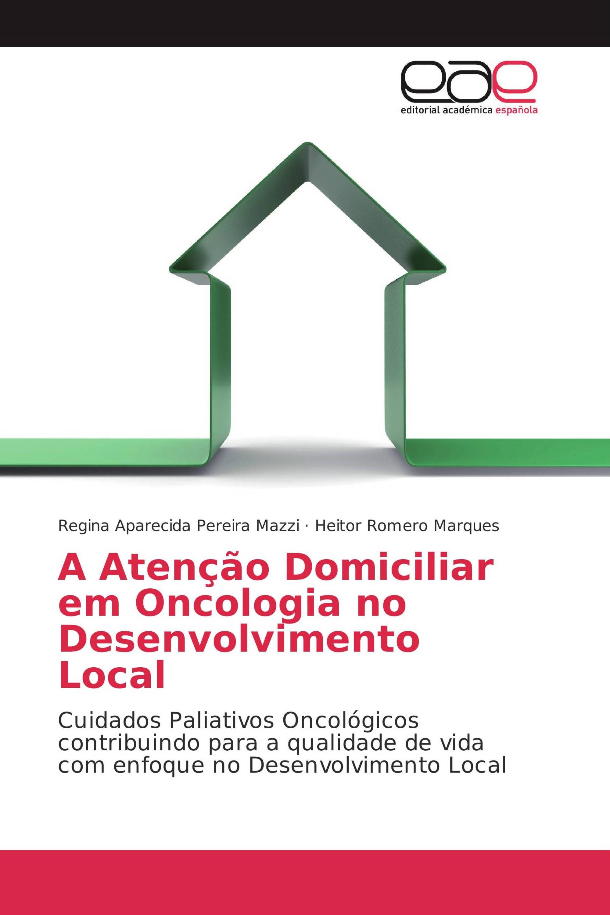 A Atenção Domiciliar em Oncologia no Desenvolvimento Local