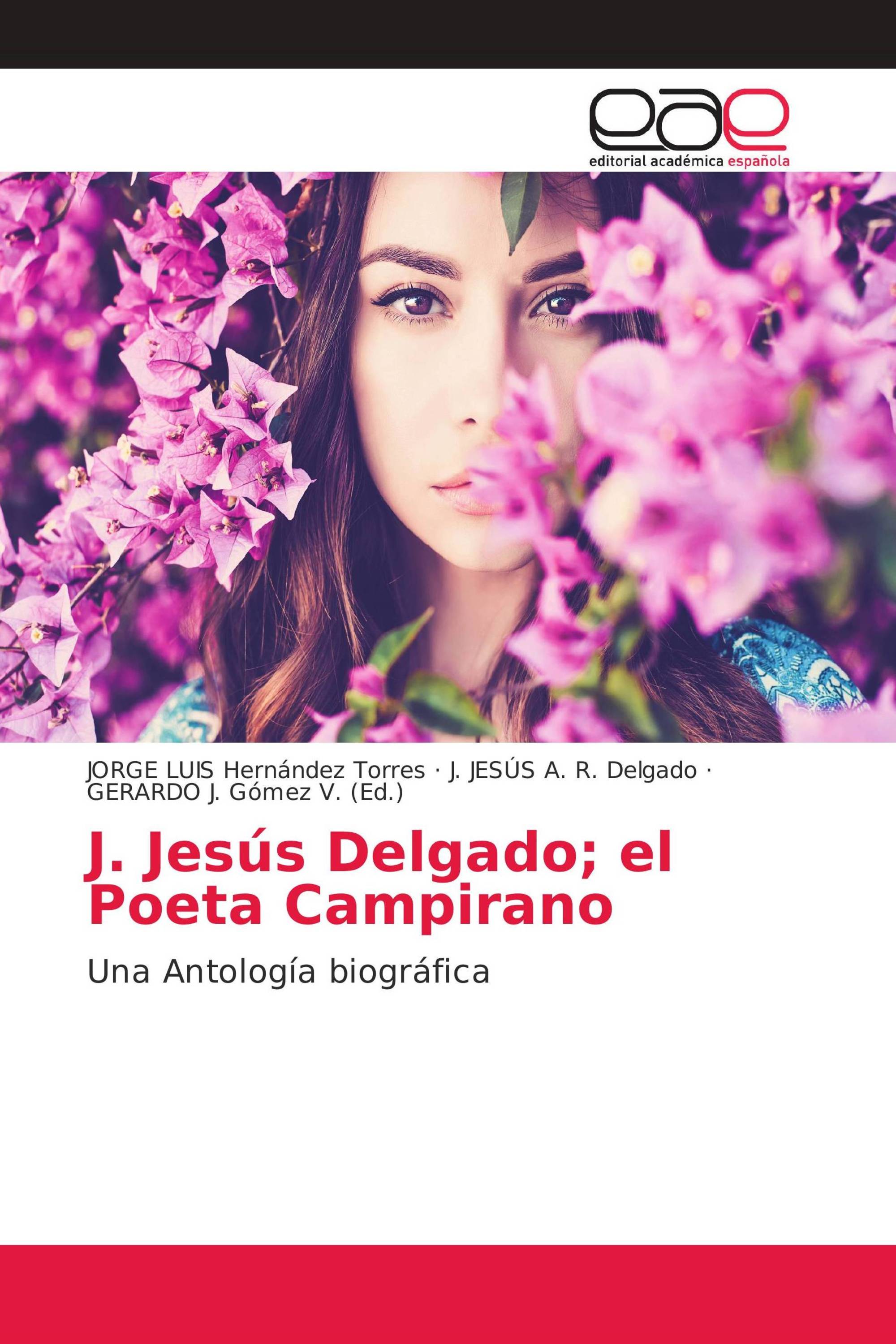 J. Jesús Delgado; el Poeta Campirano