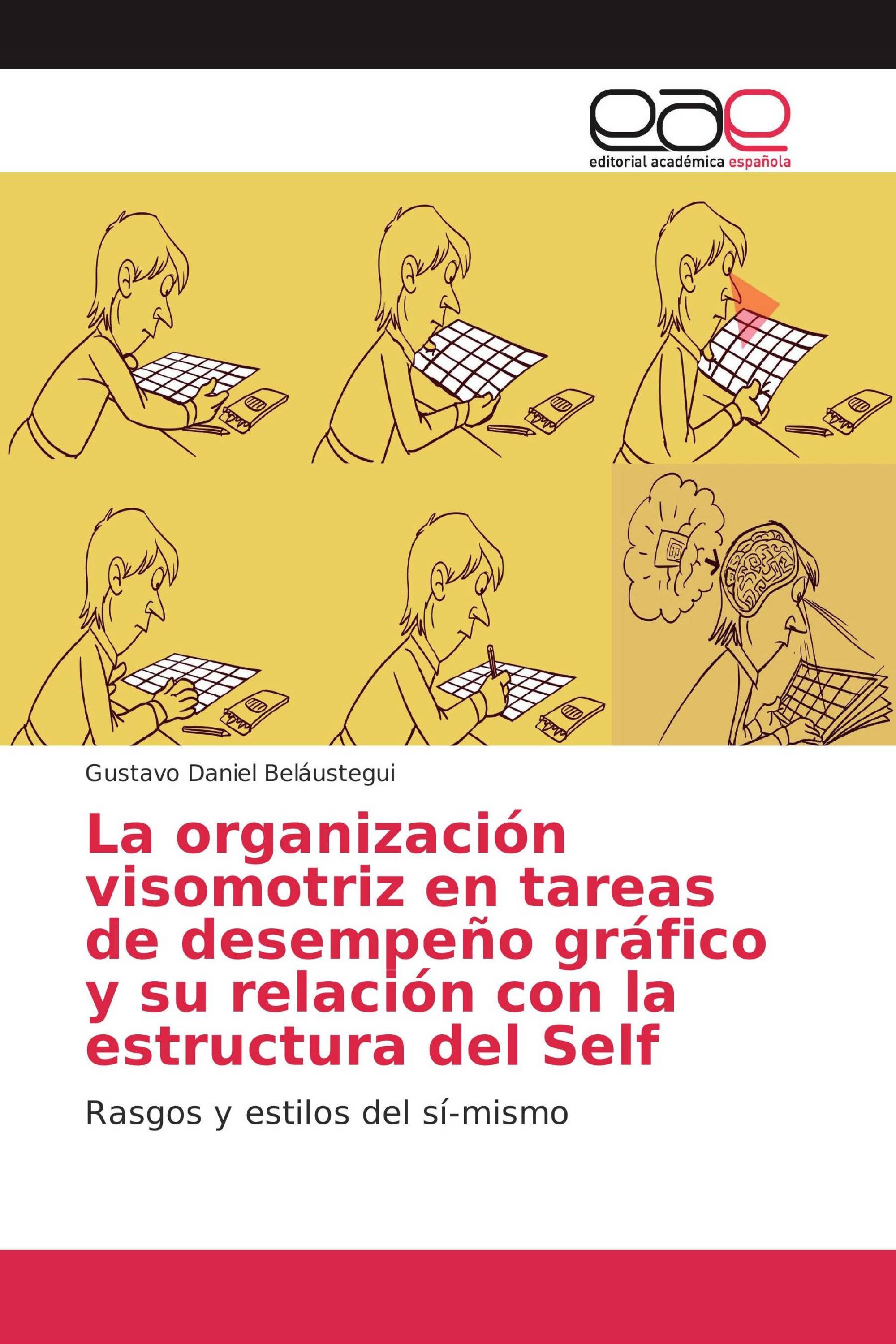 La organización visomotriz en tareas de desempeño gráfico y su relación con la estructura del Self