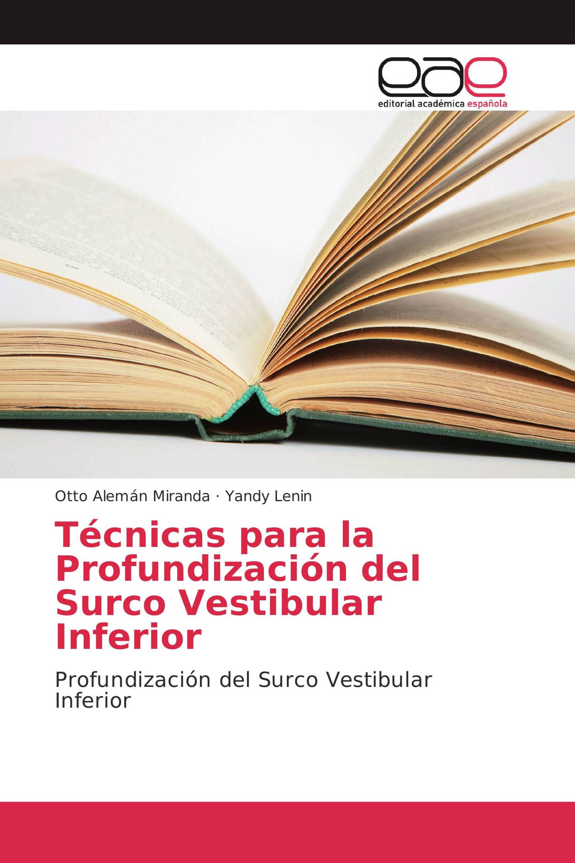 Técnicas para la Profundización del Surco Vestibular Inferior