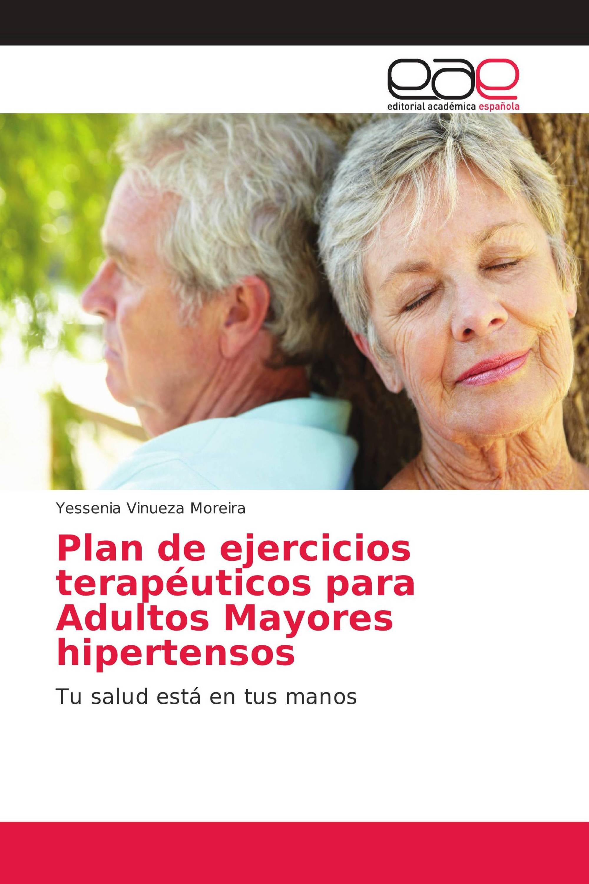 Plan de ejercicios terapéuticos para Adultos Mayores hipertensos