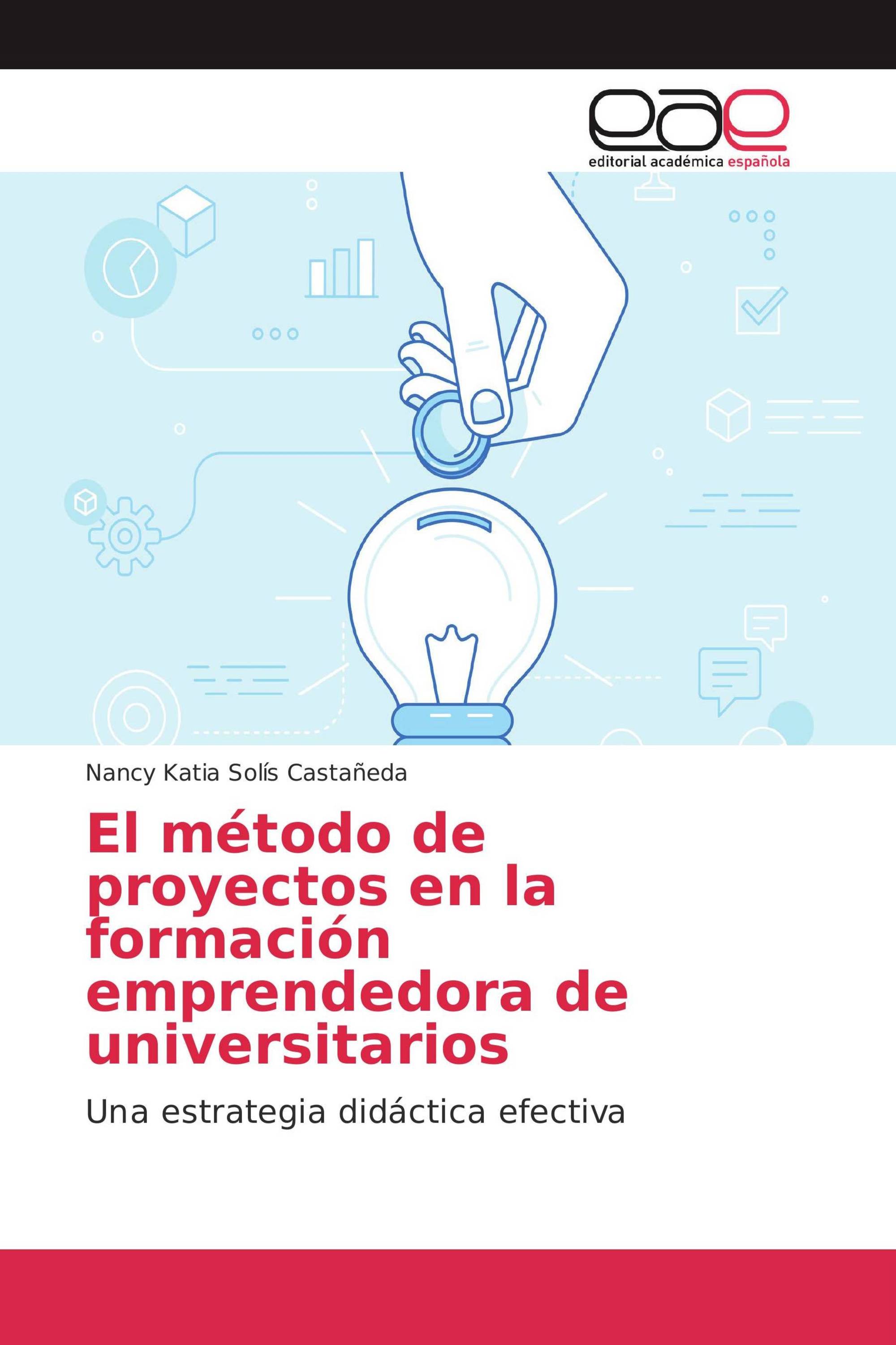 El método de proyectos en la formación emprendedora de universitarios