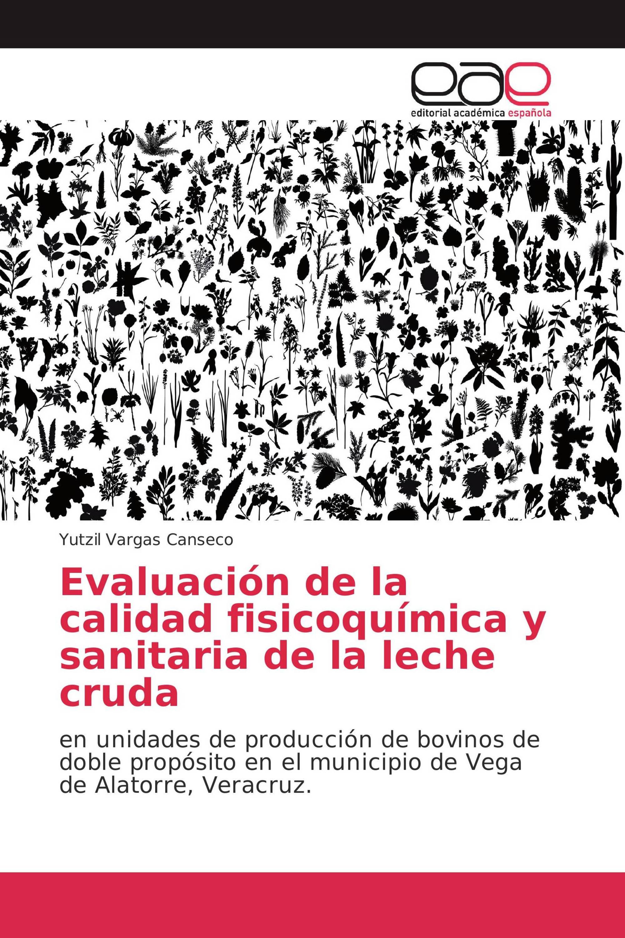 Evaluación de la calidad fisicoquímica y sanitaria de la leche cruda