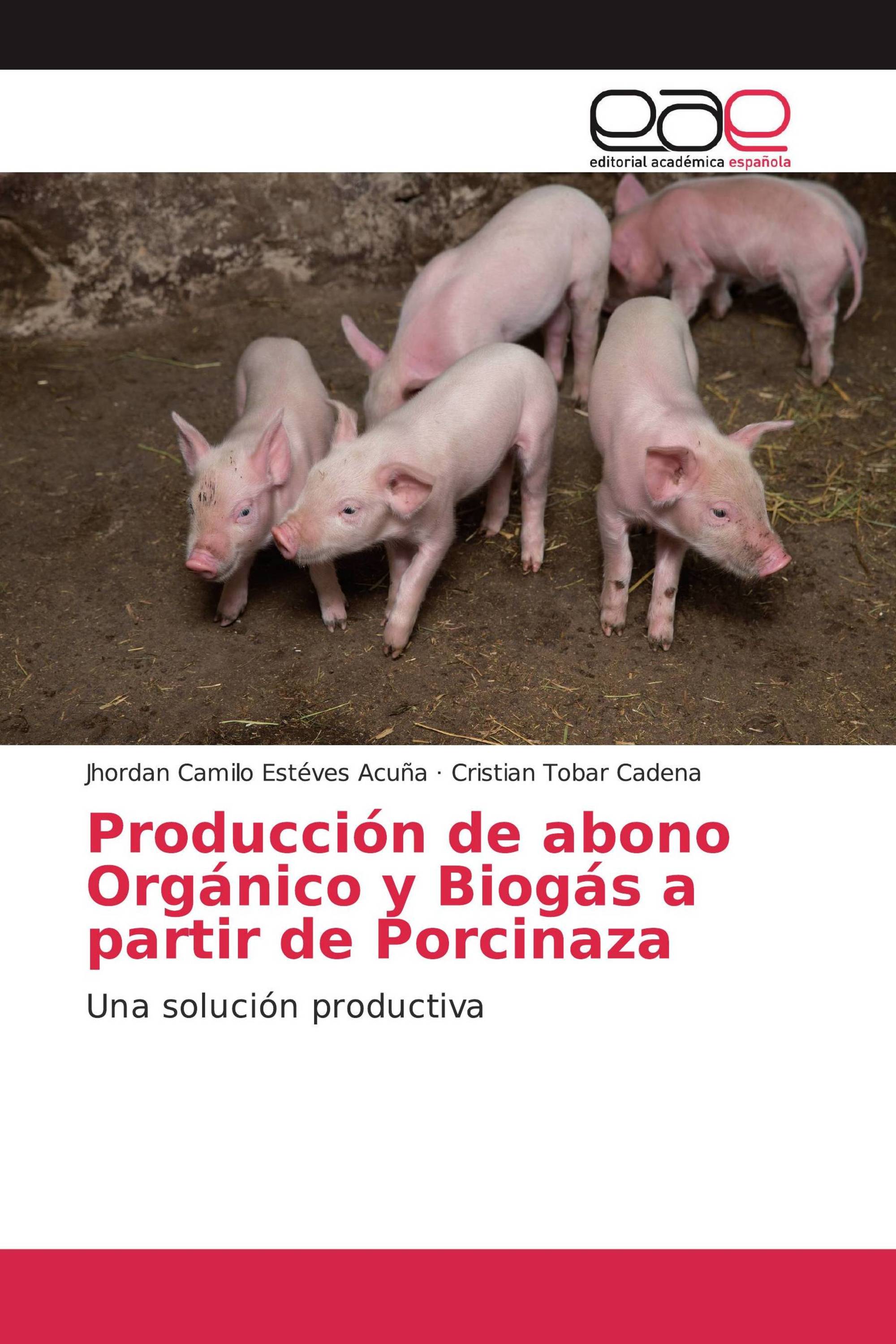 Producción de abono Orgánico y Biogás a partir de Porcinaza