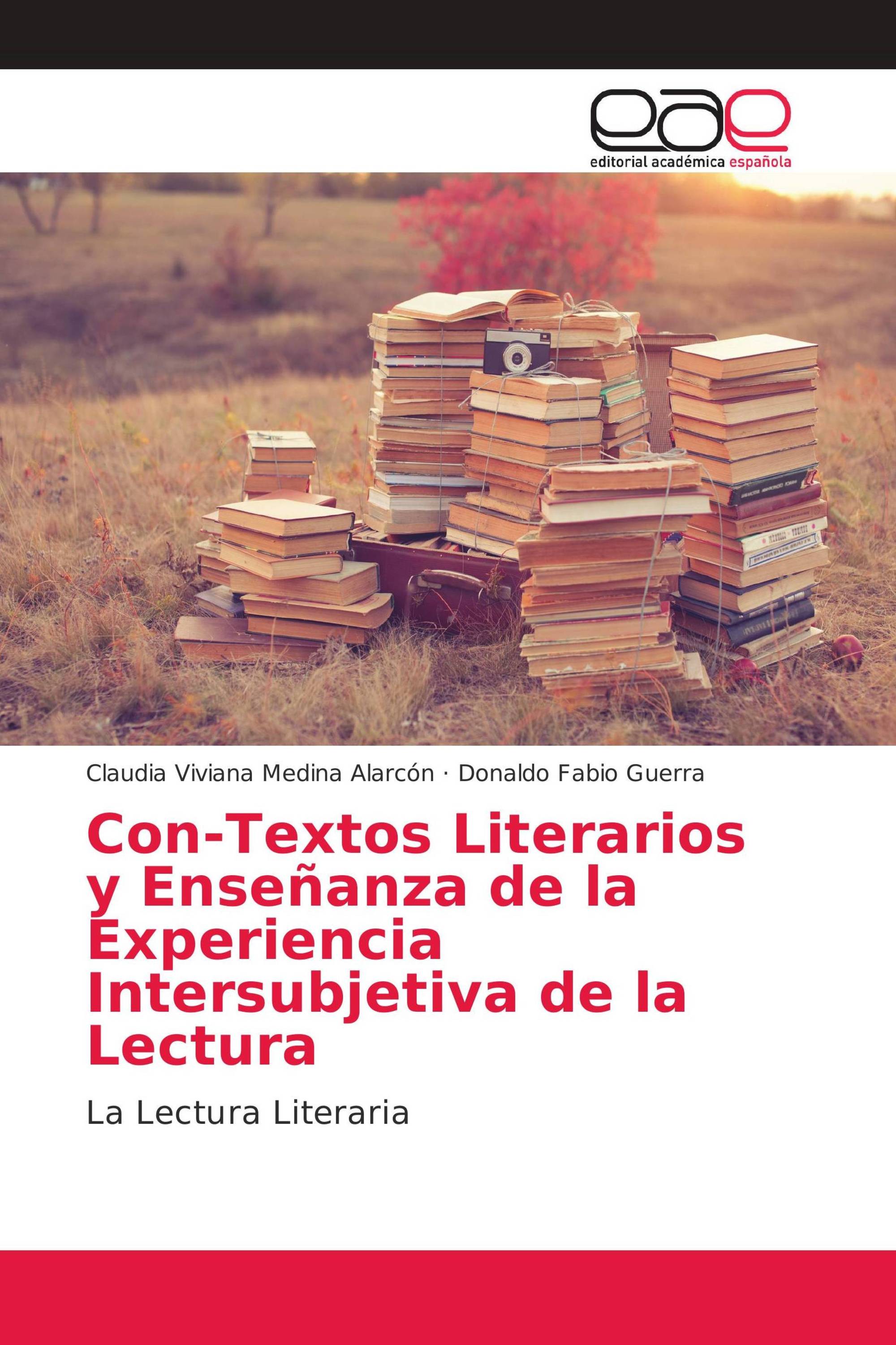 Con-Textos Literarios y Enseñanza de la Experiencia Intersubjetiva de la Lectura