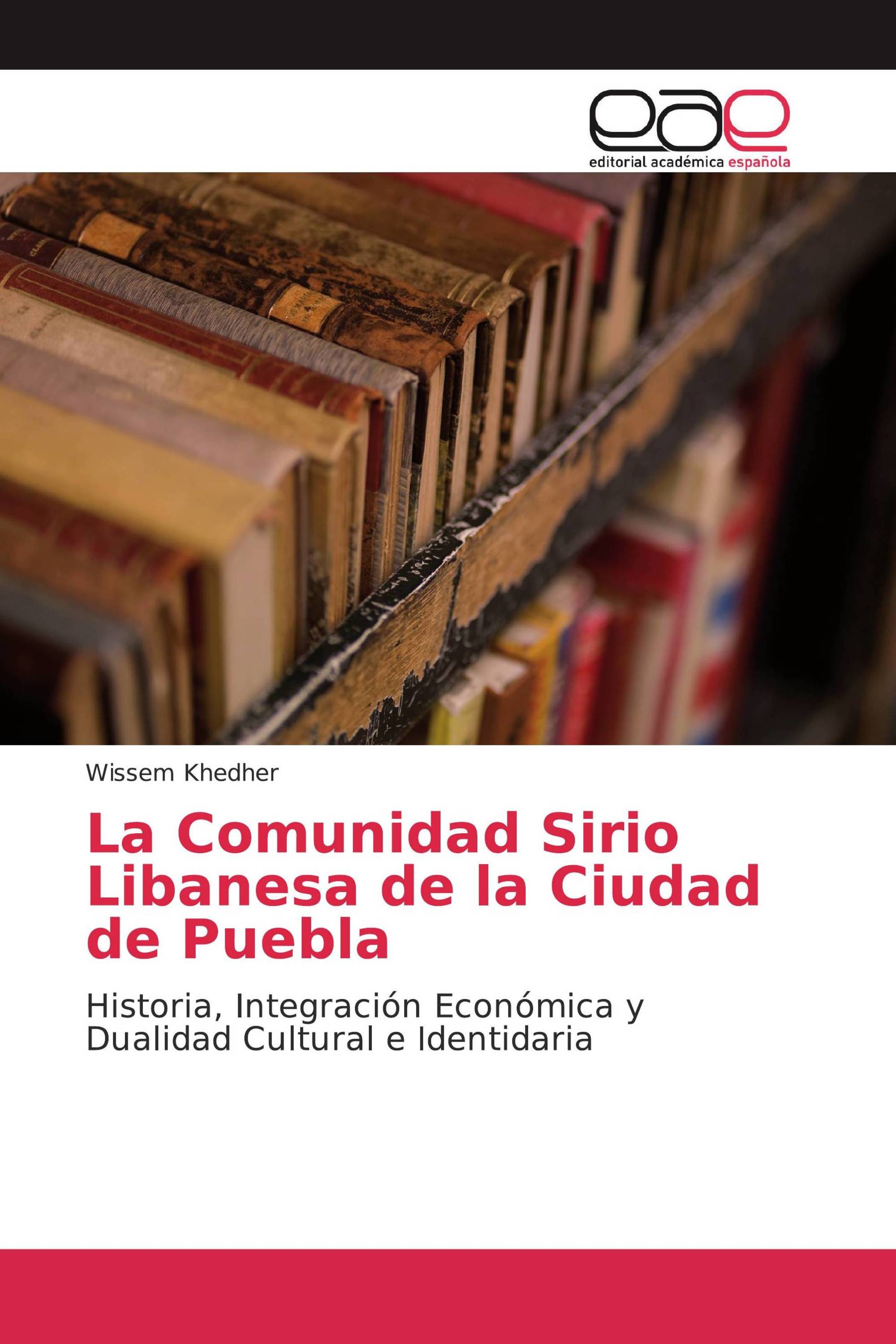 La Comunidad Sirio Libanesa de la Ciudad de Puebla