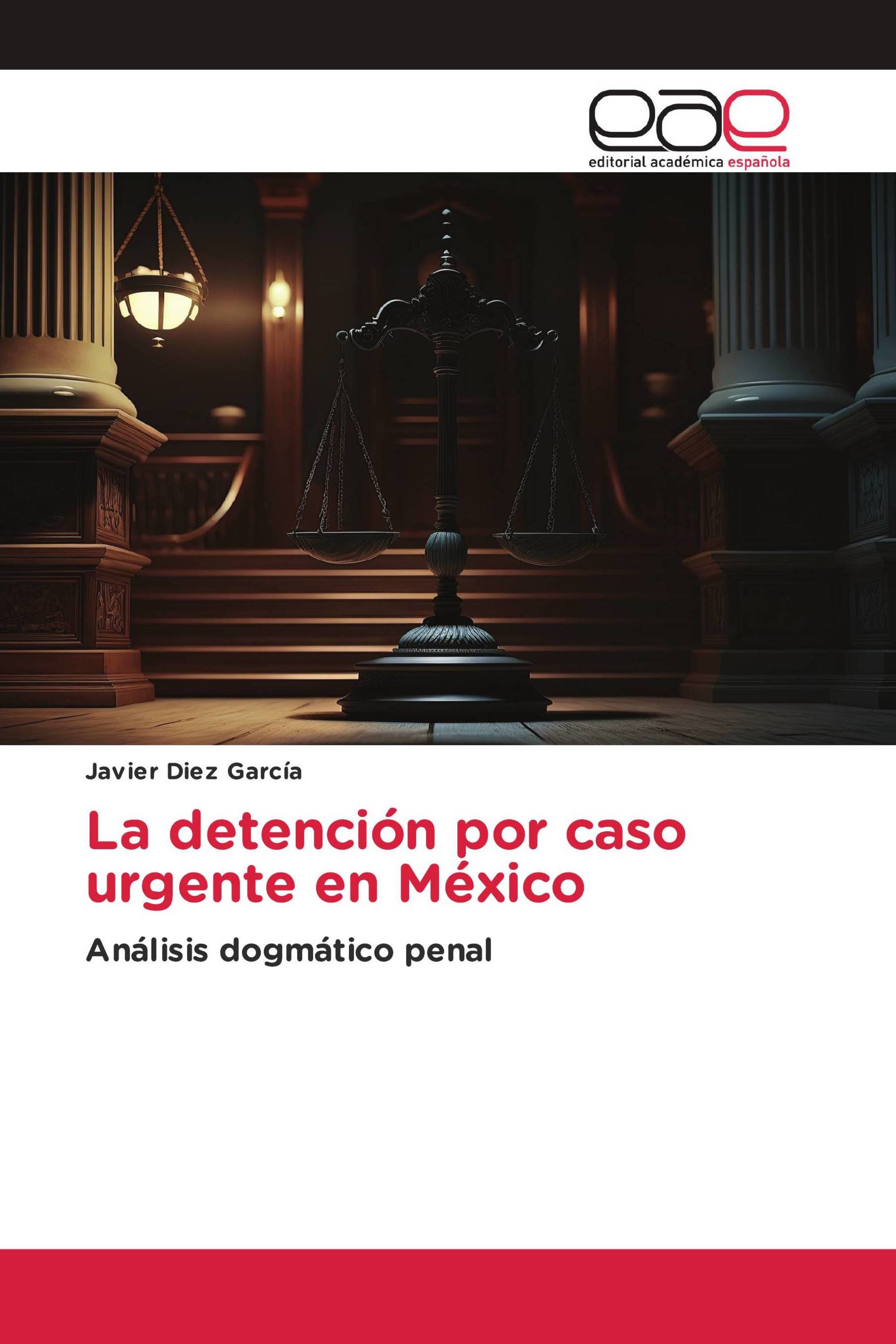 La detención por caso urgente en México