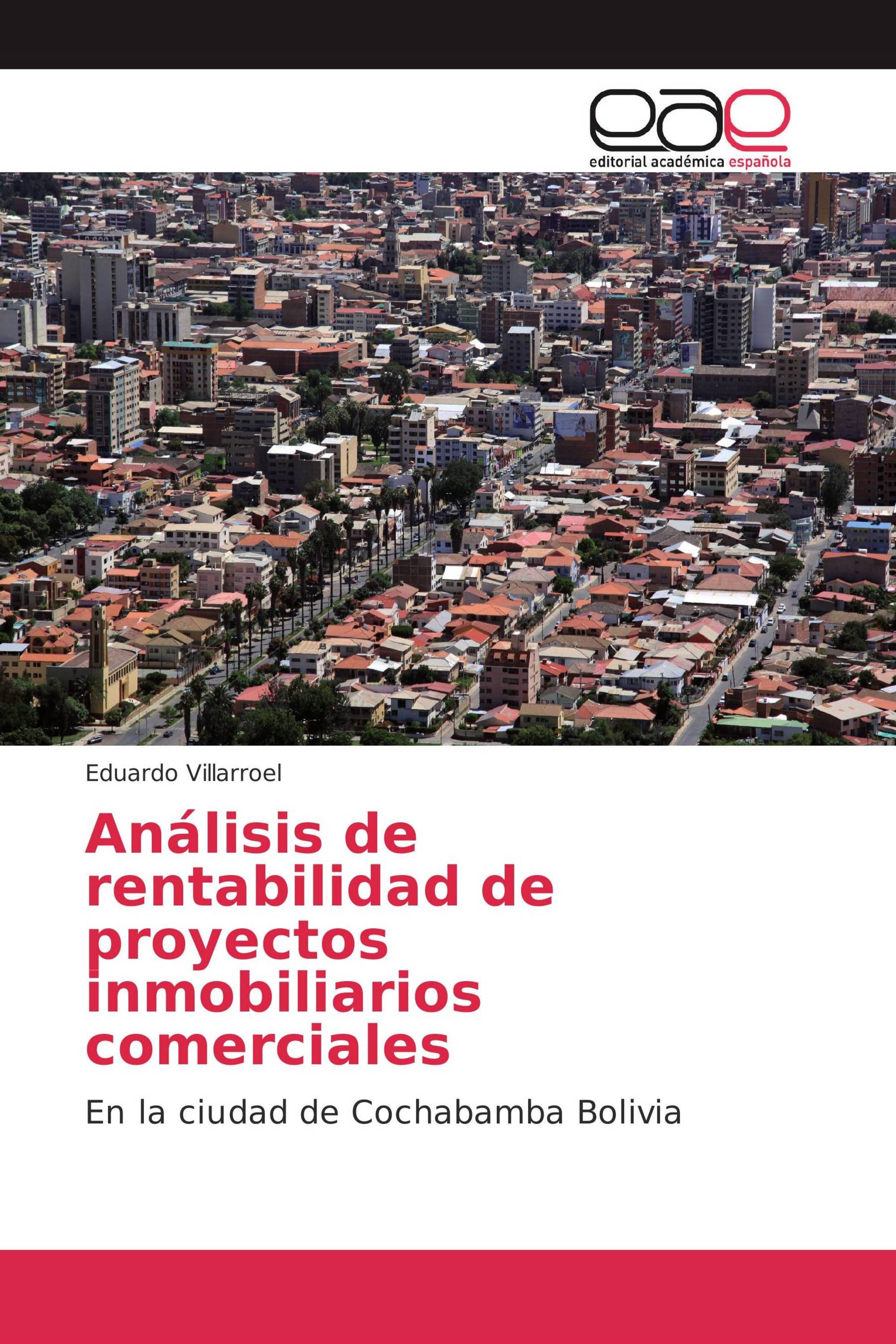 Análisis de rentabilidad de proyectos inmobiliarios comerciales