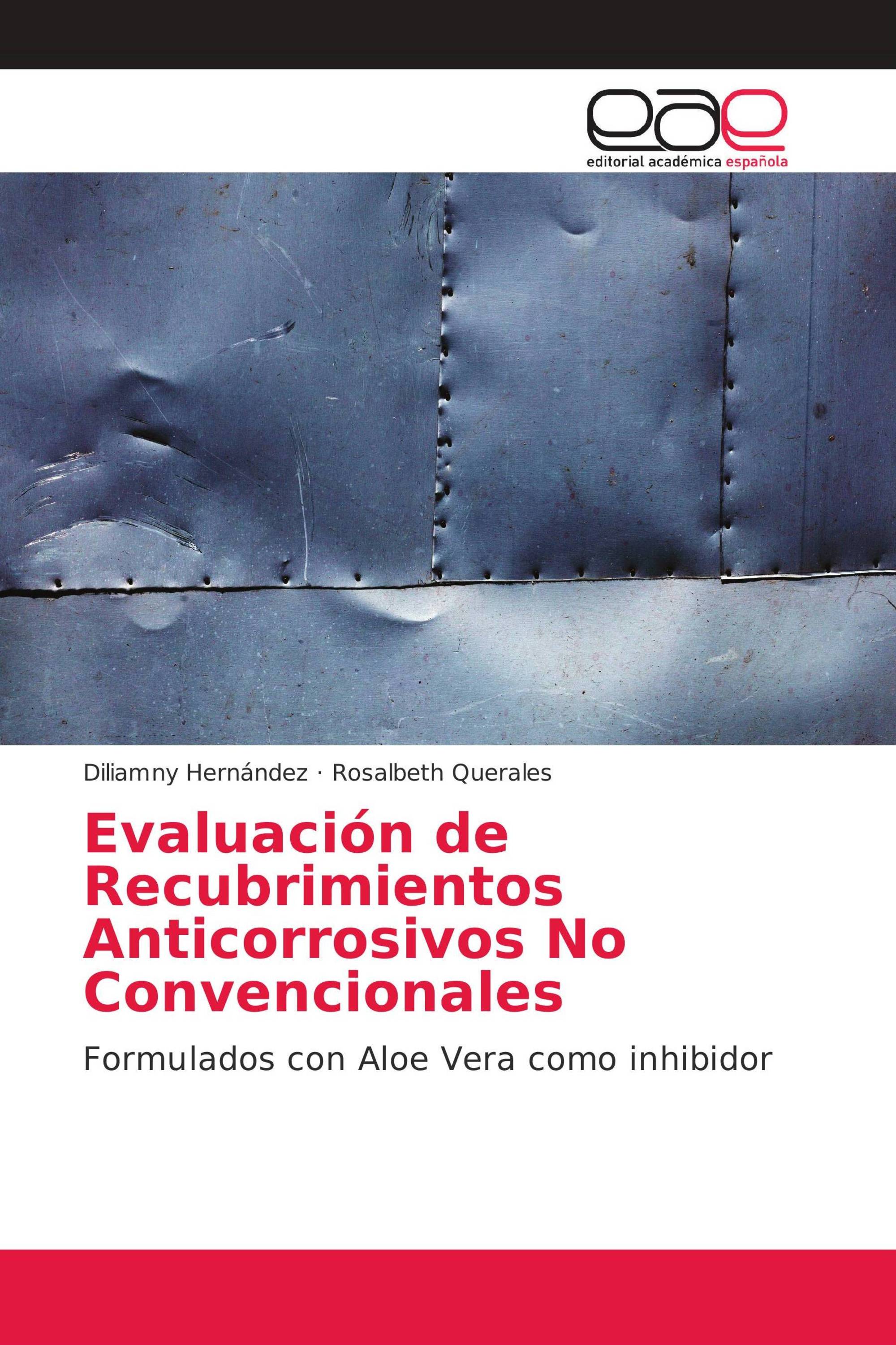 Evaluación de Recubrimientos Anticorrosivos No Convencionales