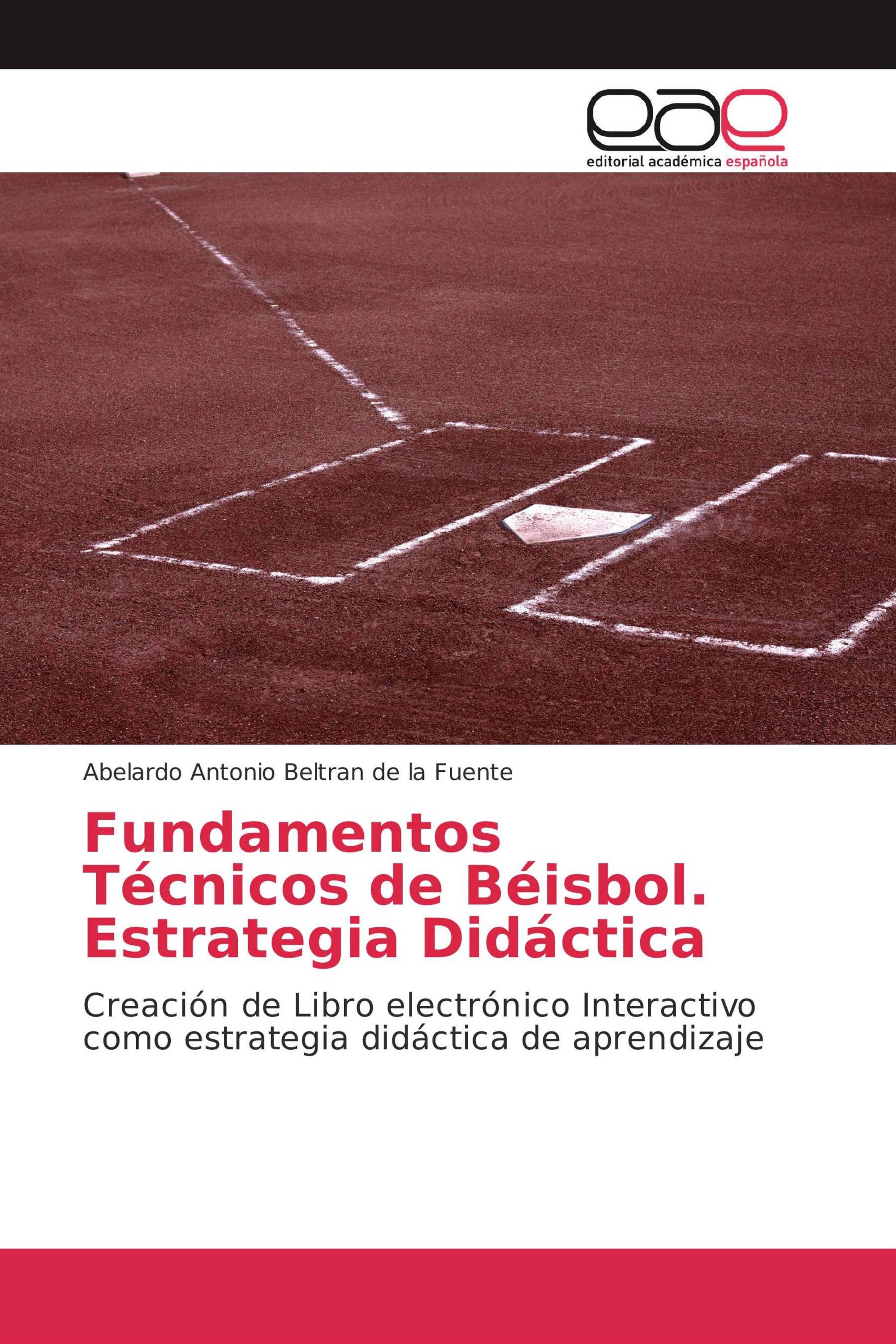 Fundamentos Técnicos de Béisbol. Estrategia Didáctica