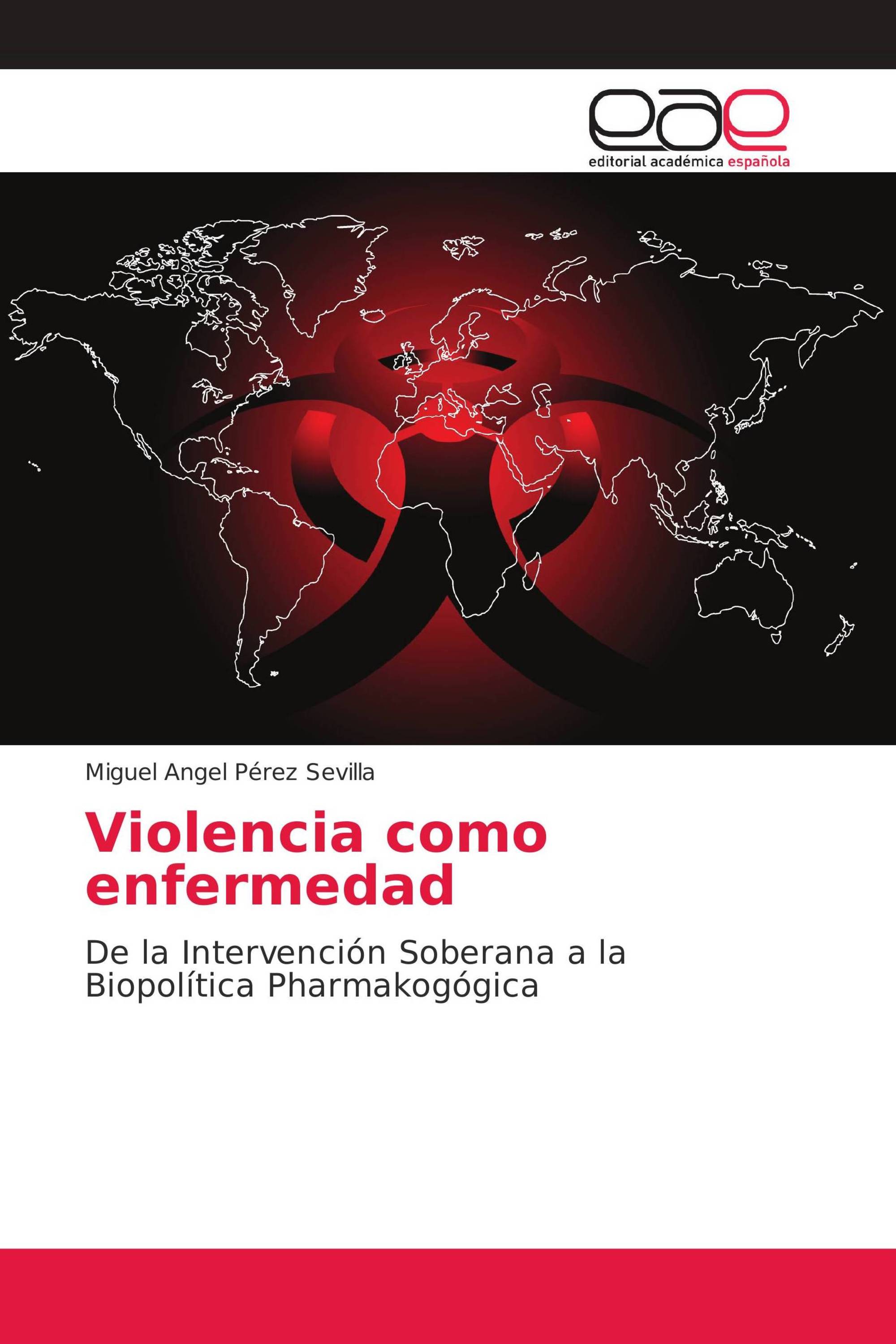 Violencia como enfermedad