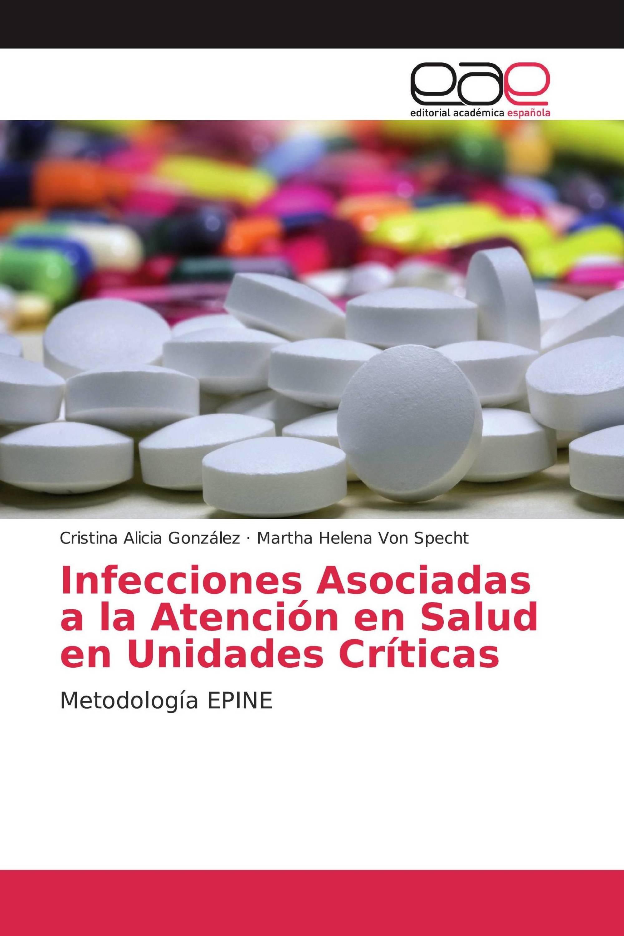 Infecciones Asociadas a la Atención en Salud en Unidades Críticas