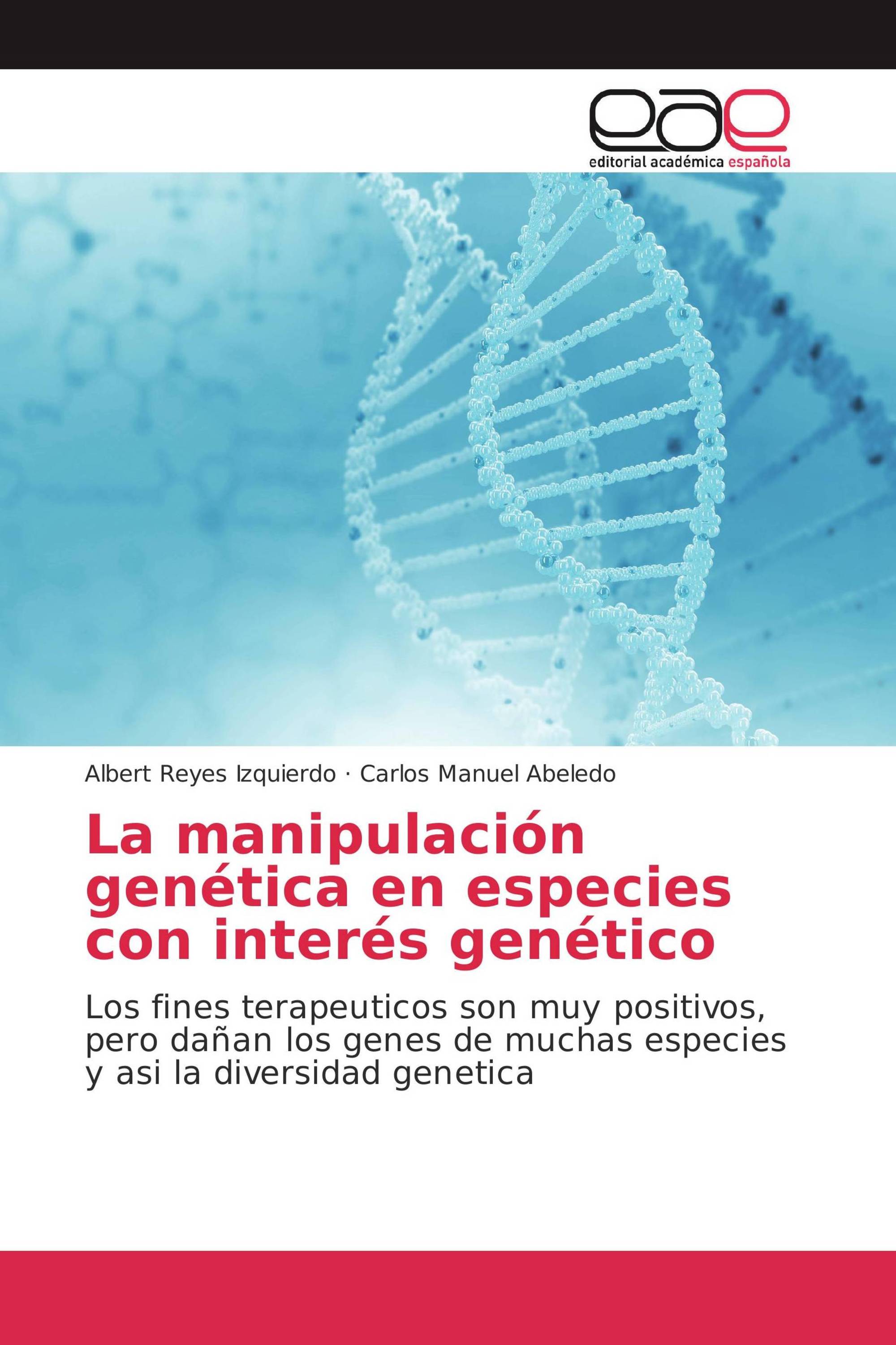 La manipulación genética en especies con interés genético