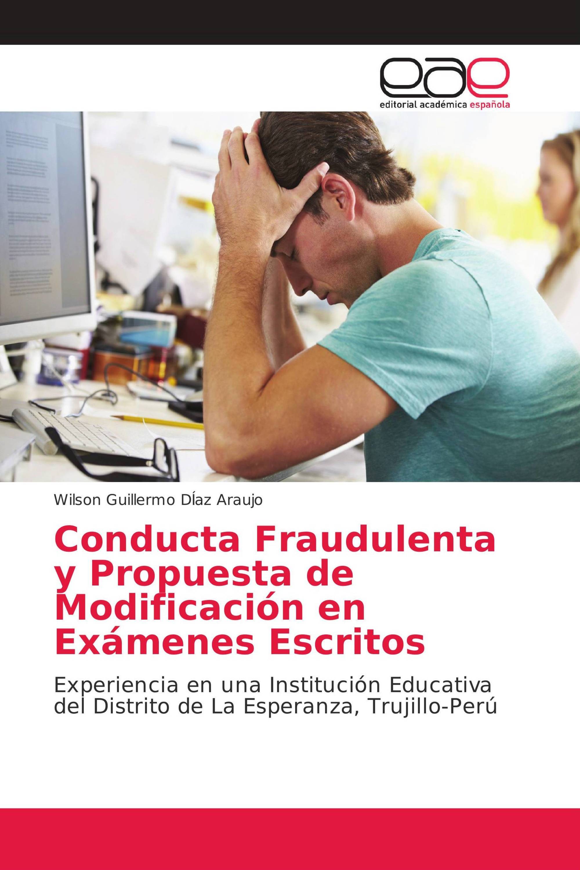 Conducta Fraudulenta y Propuesta de Modificación en Exámenes Escritos