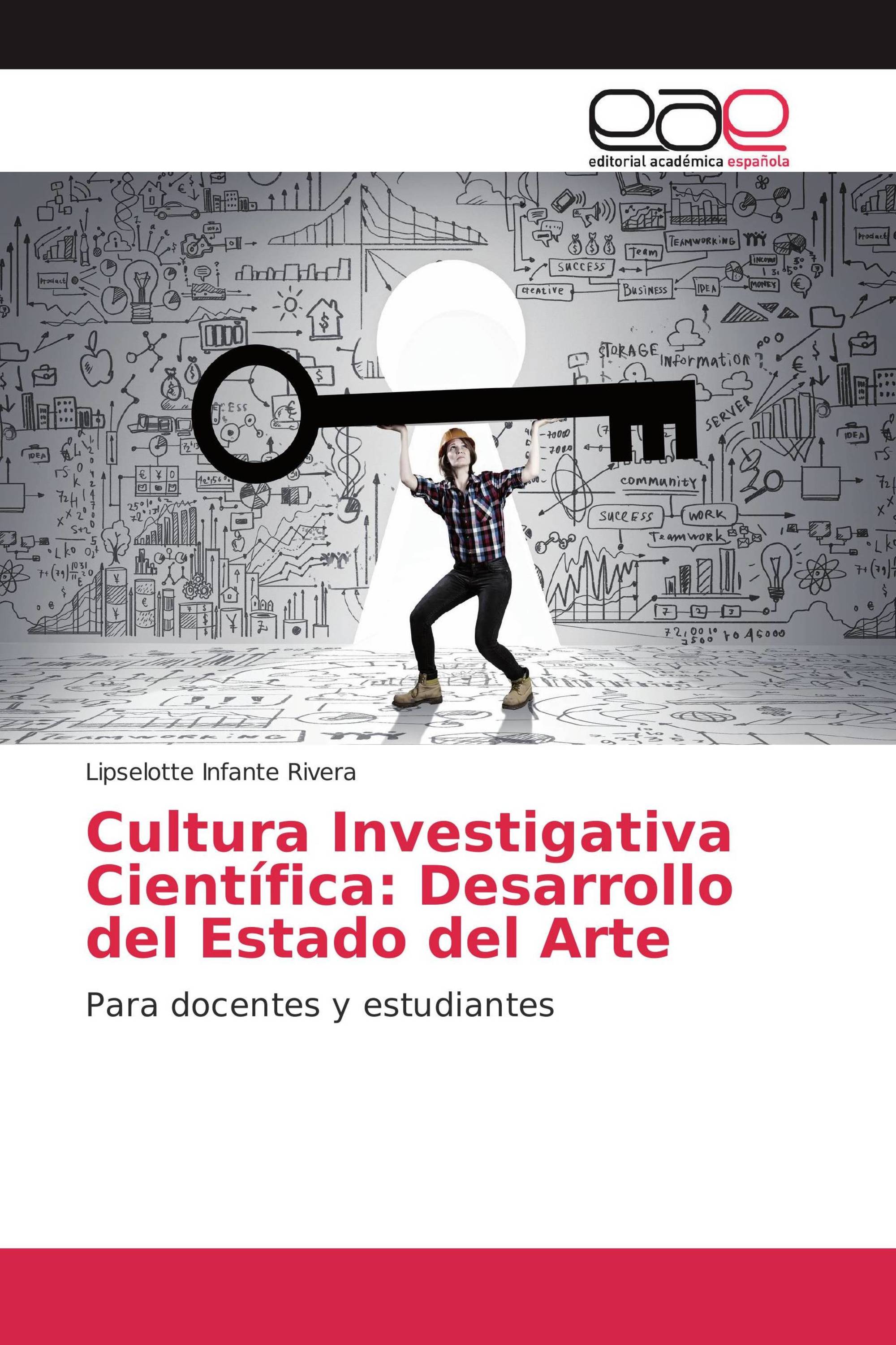 Cultura Investigativa Científica: Desarrollo del Estado del Arte