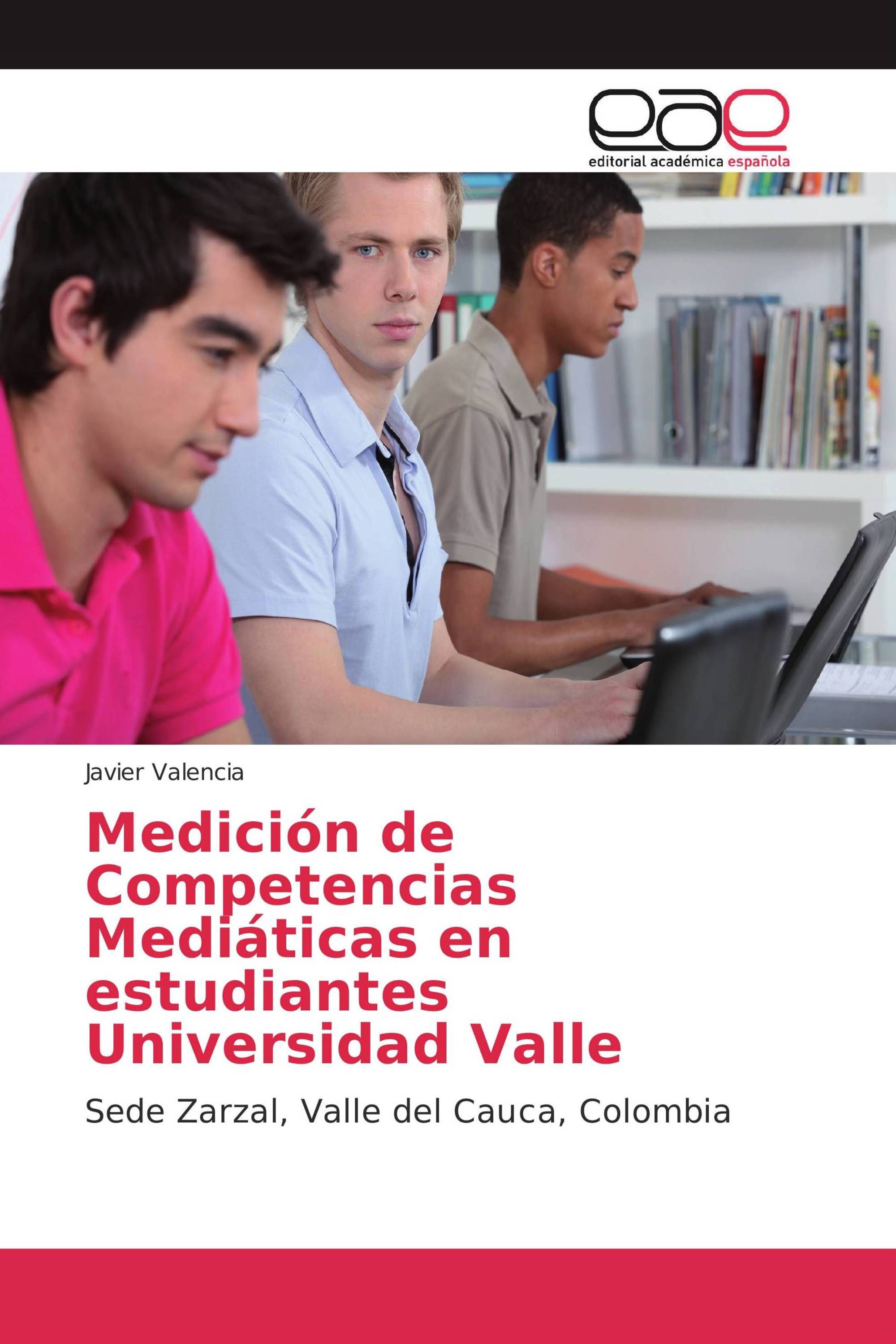 Medición de Competencias Mediáticas en estudiantes Universidad Valle