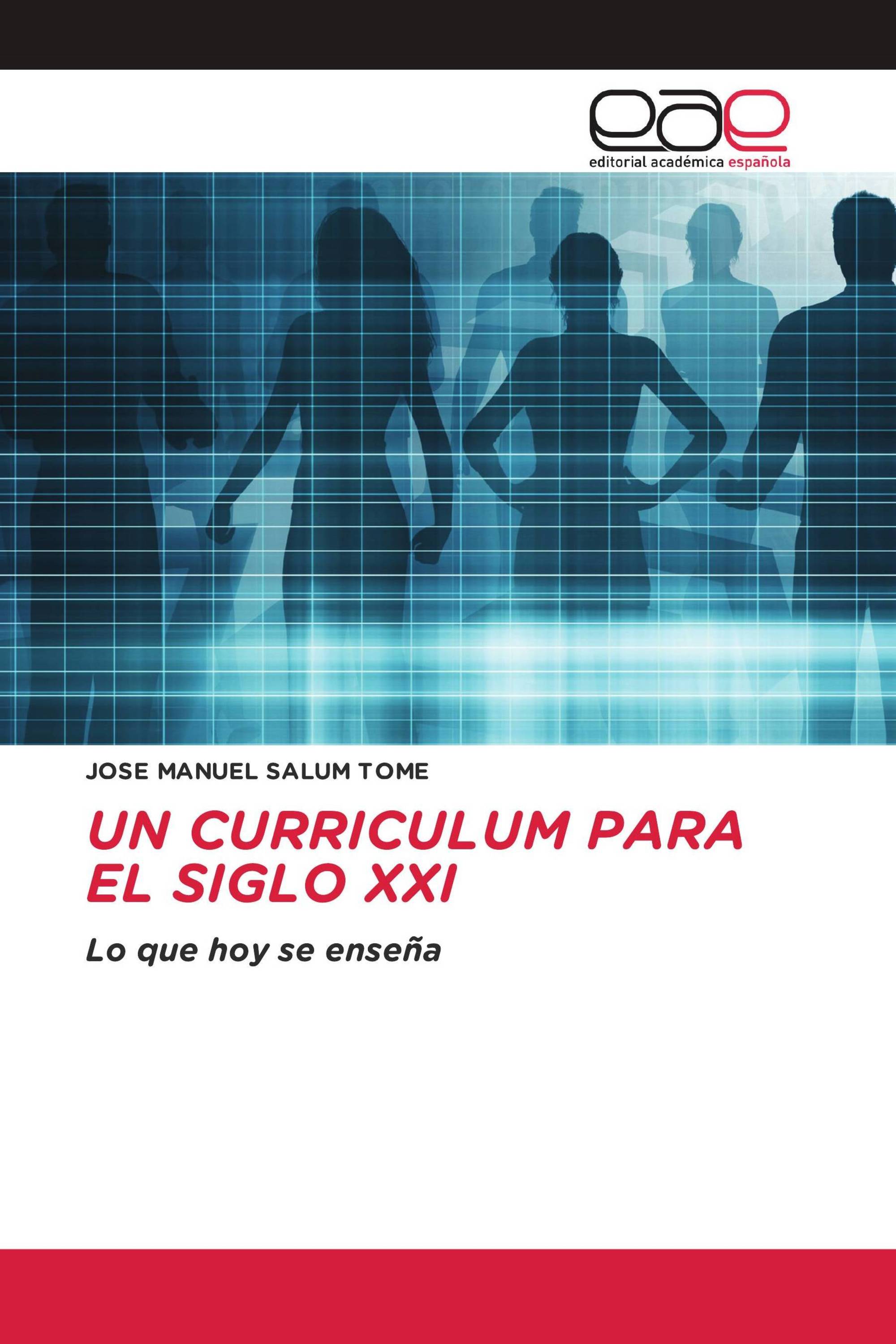 UN CURRICULUM PARA EL SIGLO XXI