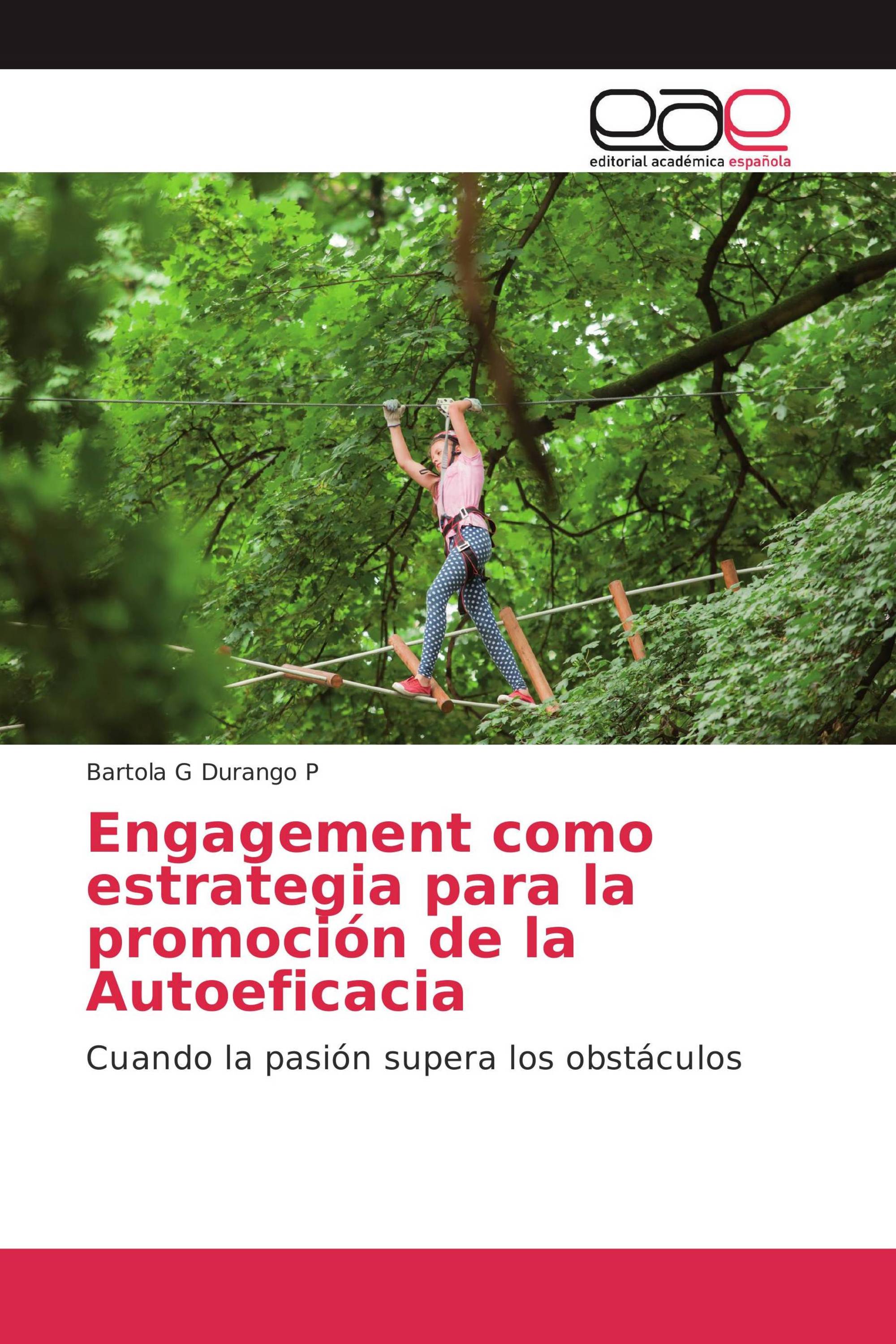 Engagement como estrategia para la promoción de la Autoeficacia