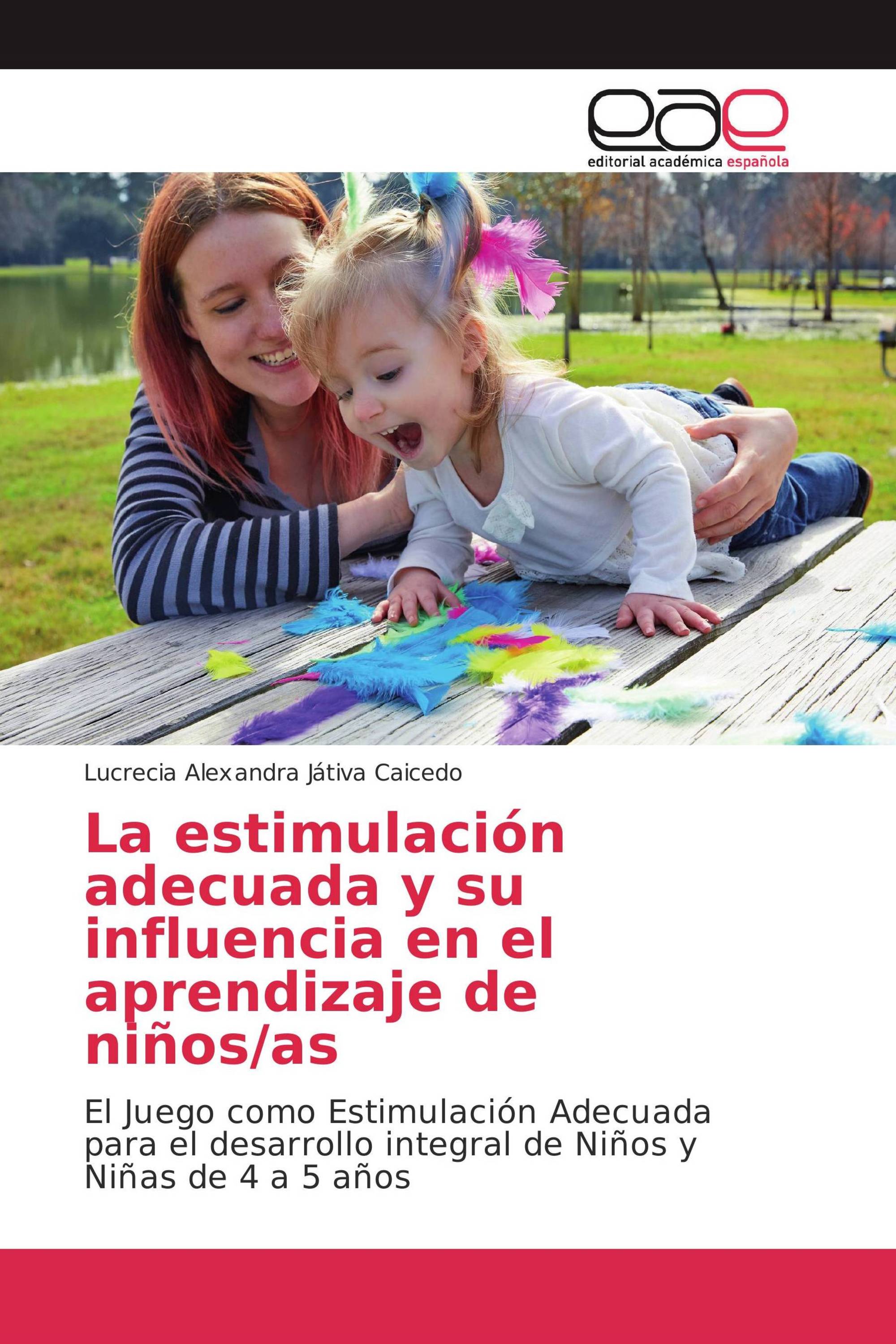 La estimulación adecuada y su influencia en el aprendizaje de niños/as