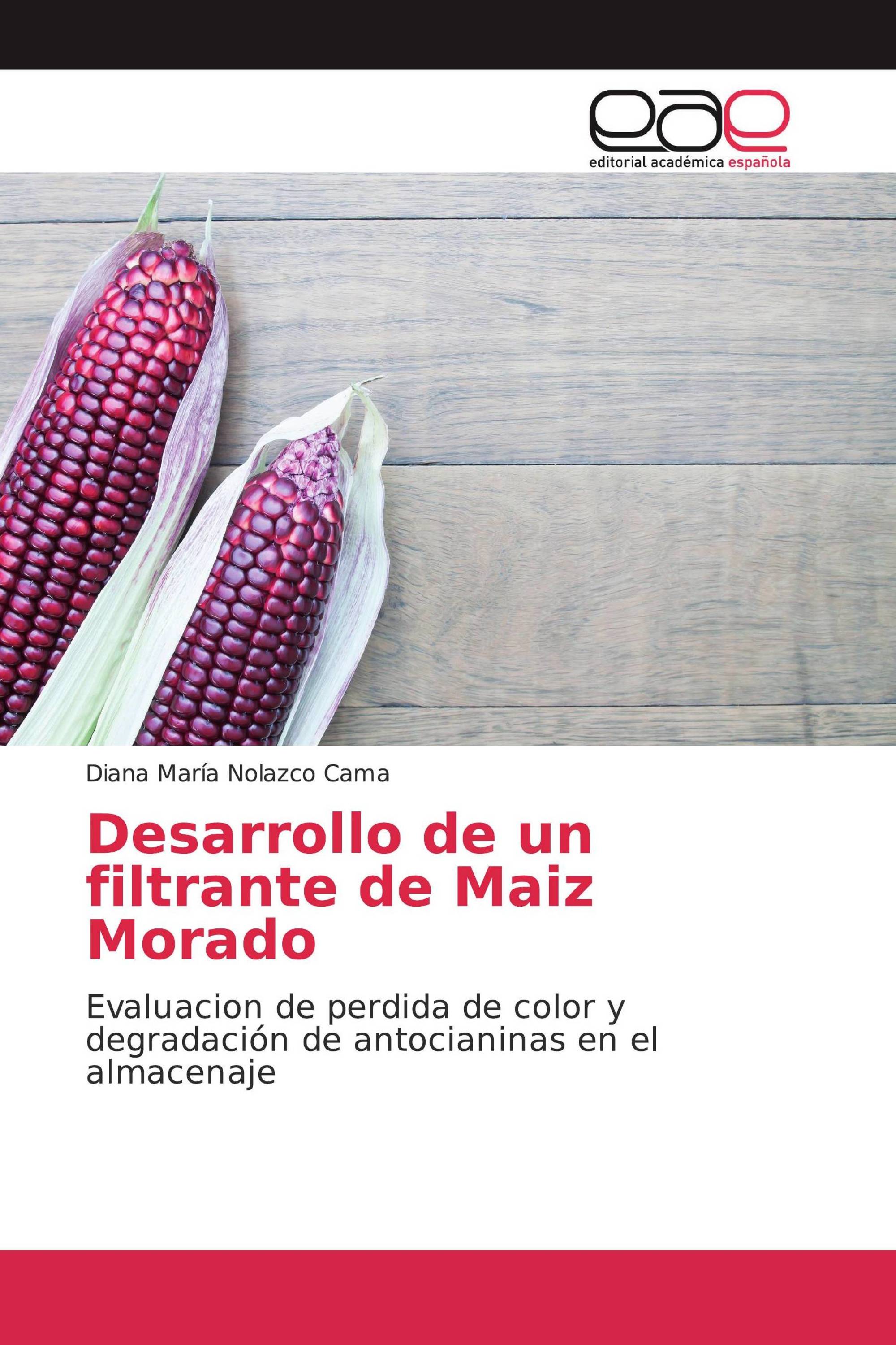 Desarrollo de un filtrante de Maiz Morado