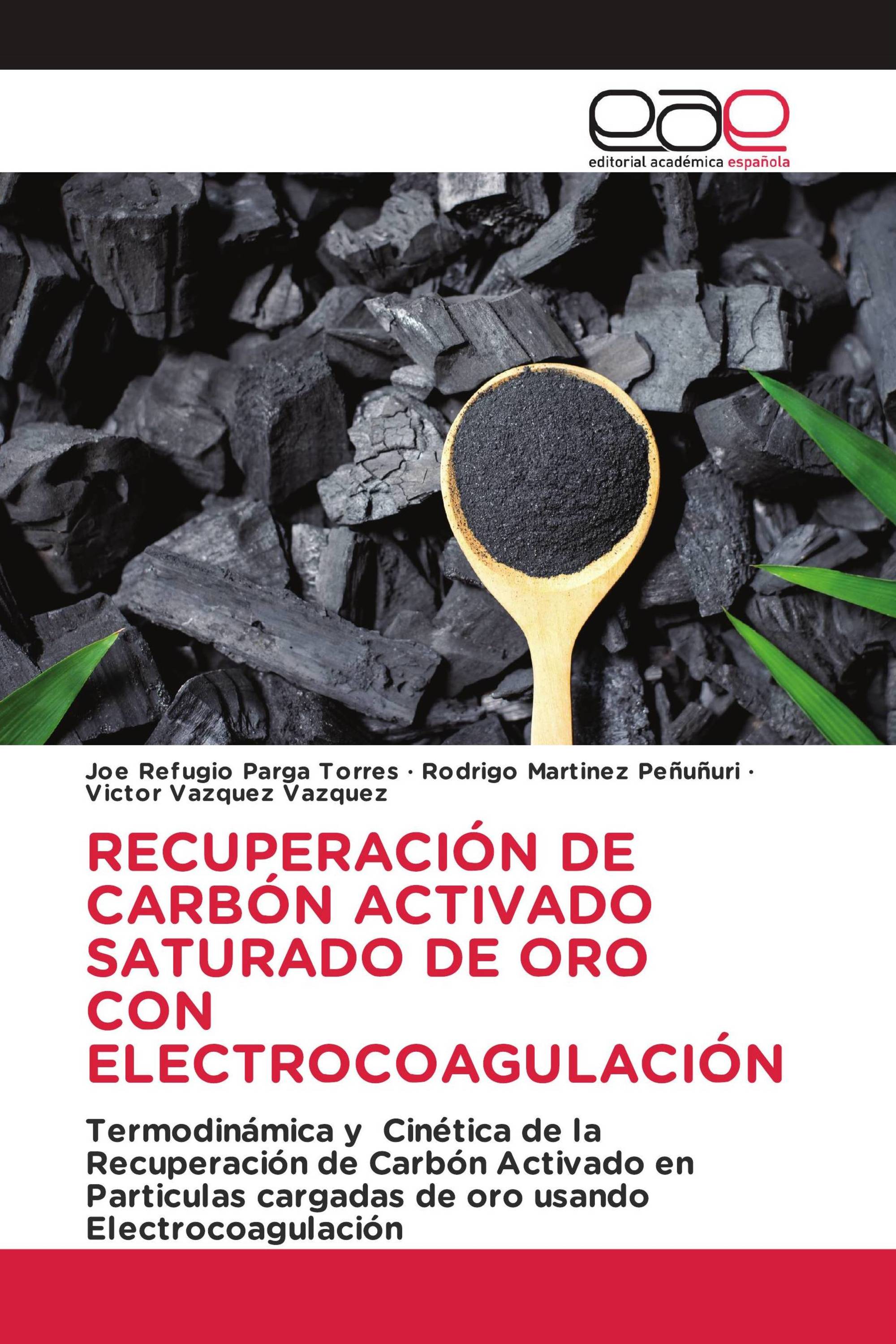 RECUPERACIÓN DE CARBÓN ACTIVADO SATURADO DE ORO CON ELECTROCOAGULACIÓN