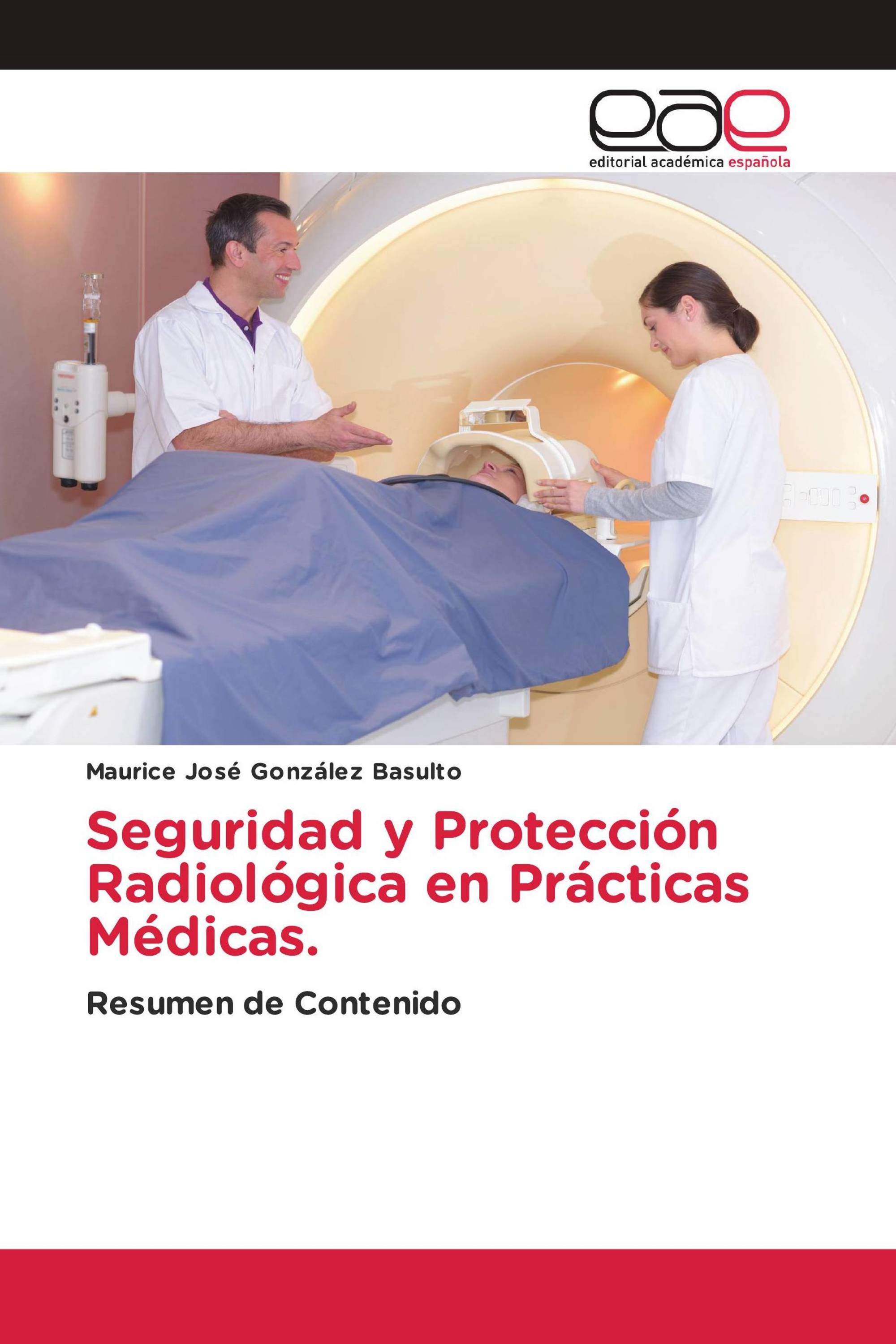 Seguridad y Protección Radiológica en Prácticas Médicas.